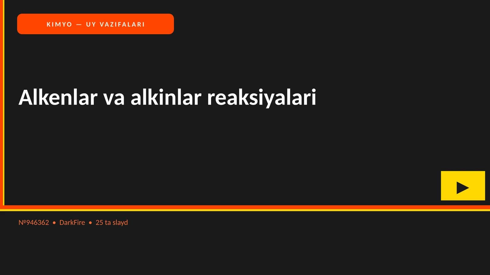 KIMYO — UY VAZIFALARI