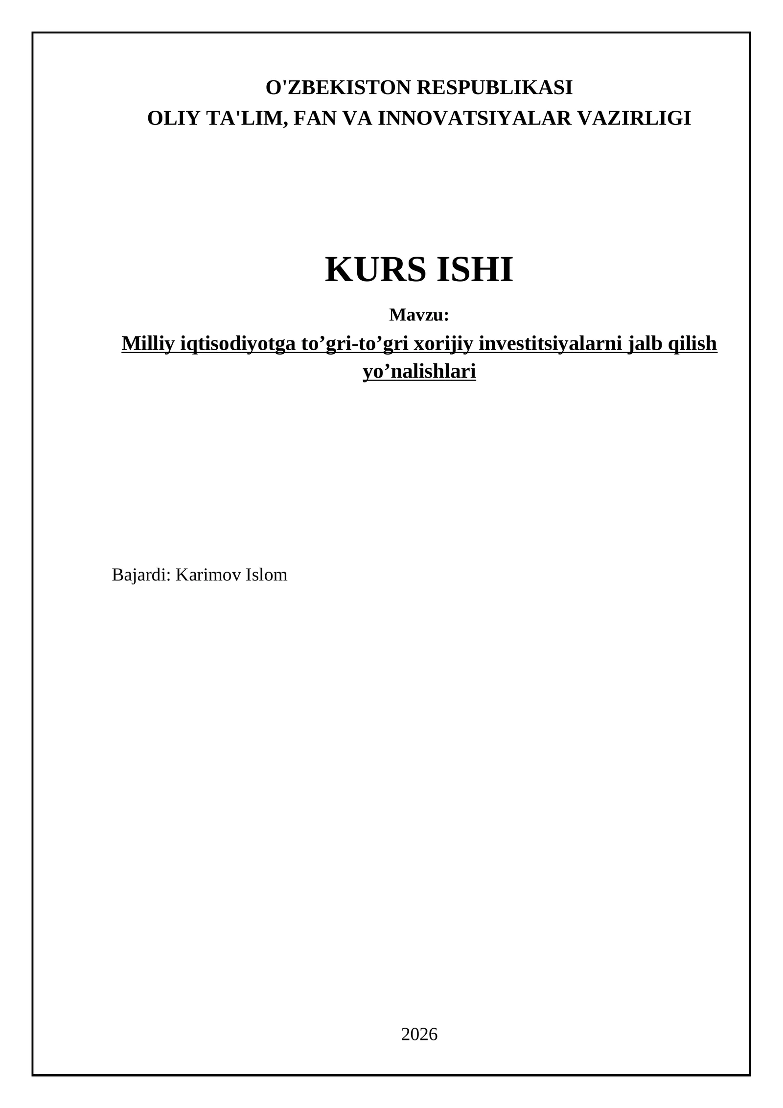 Milliy iqtisodiyotga to’gri-to’gri xorijiy investitsiyalarni jalb qilish yo’nalishlari