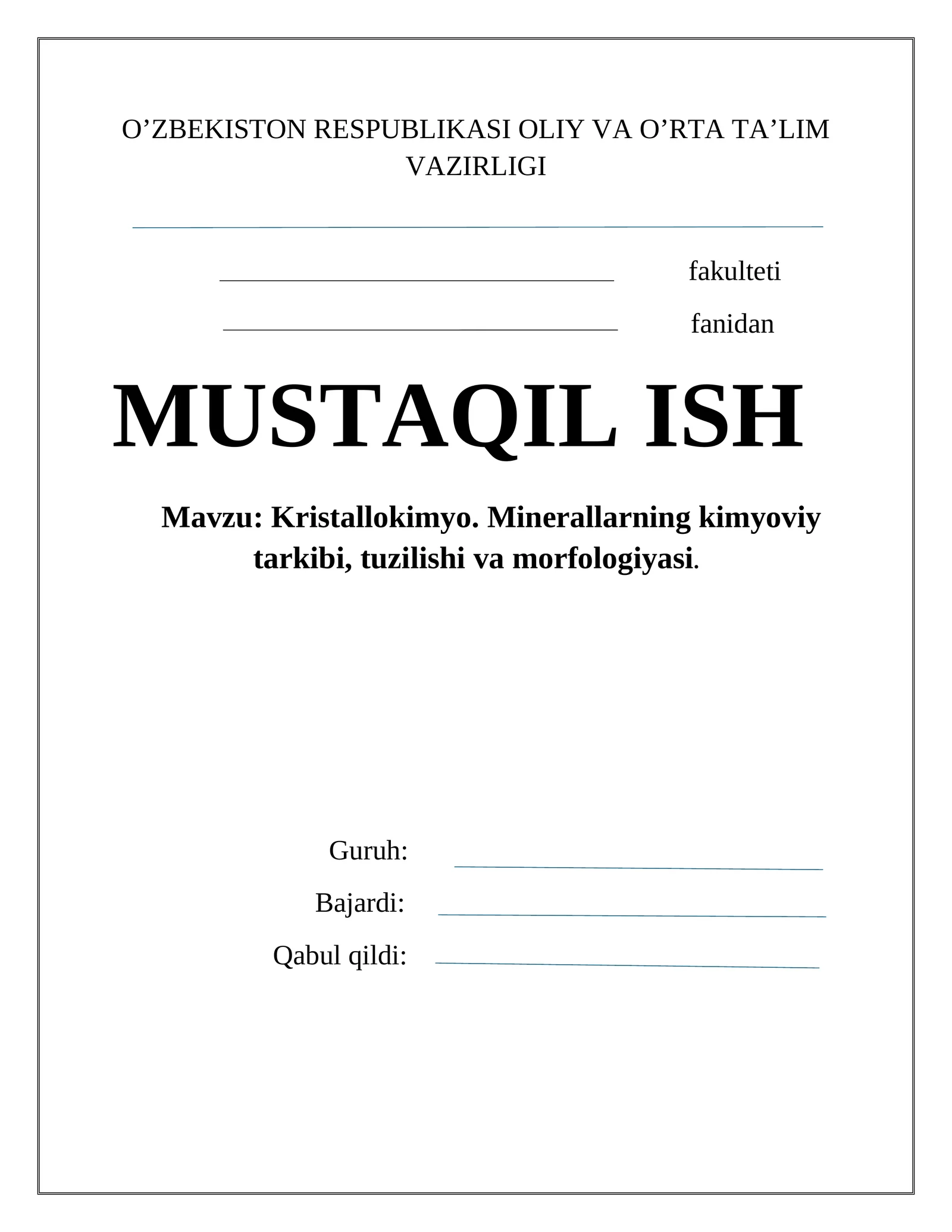 Kristallokimyo. Minerallarning kimyoviy tarkibi, tuzilishi va morfologiyasi