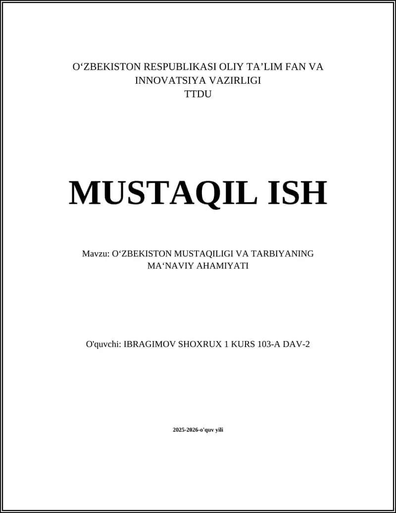 O‘ZBEKISTON MUSTAQILIGI VA TARBIYANING MA‘NAVIY AHAMIYATI