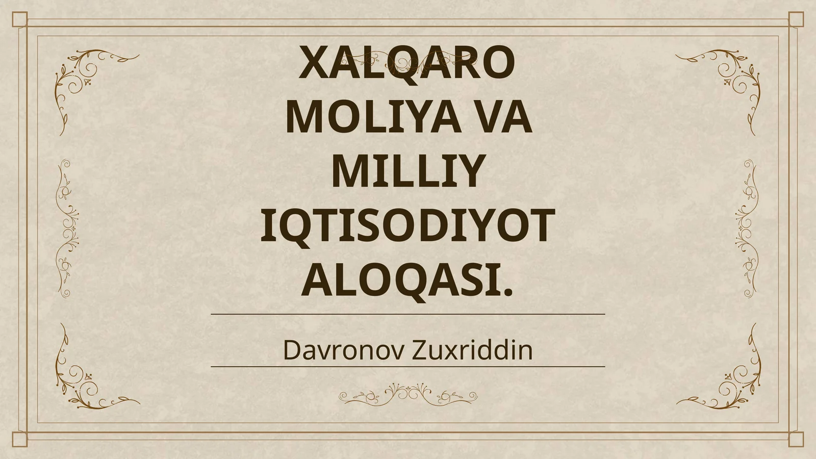 XALQARO MOLIYA VA MILLIY IQTISODIYOT ALOQASI