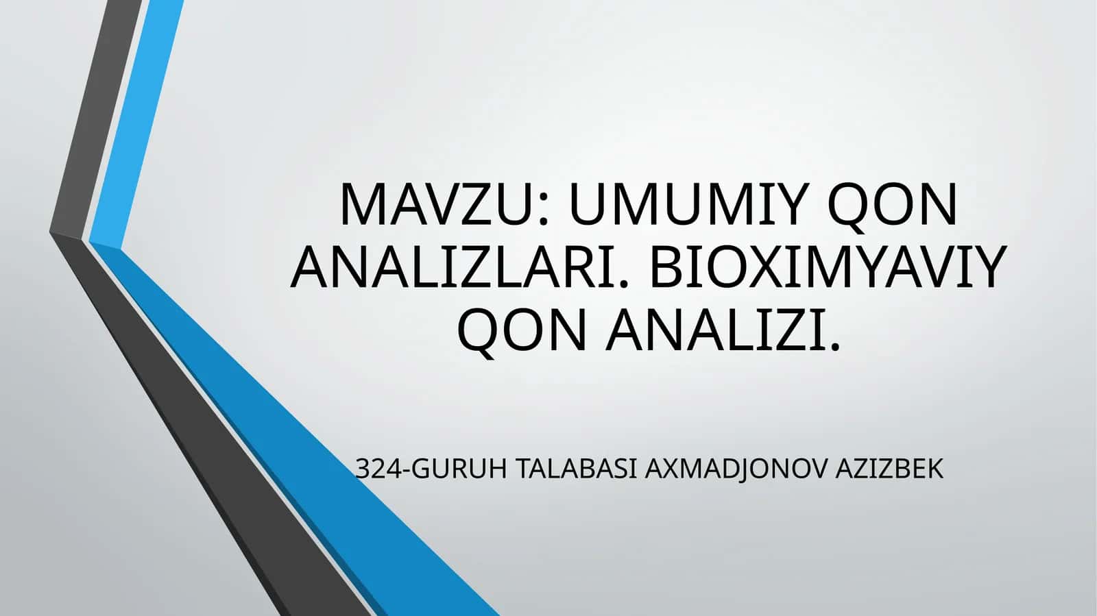 UMUMIY QON ANALIZLARI