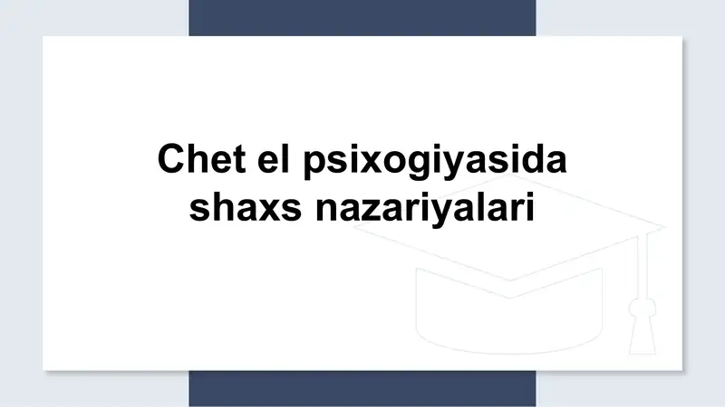 Chet el psixogiyasida shaxs nazariyalari