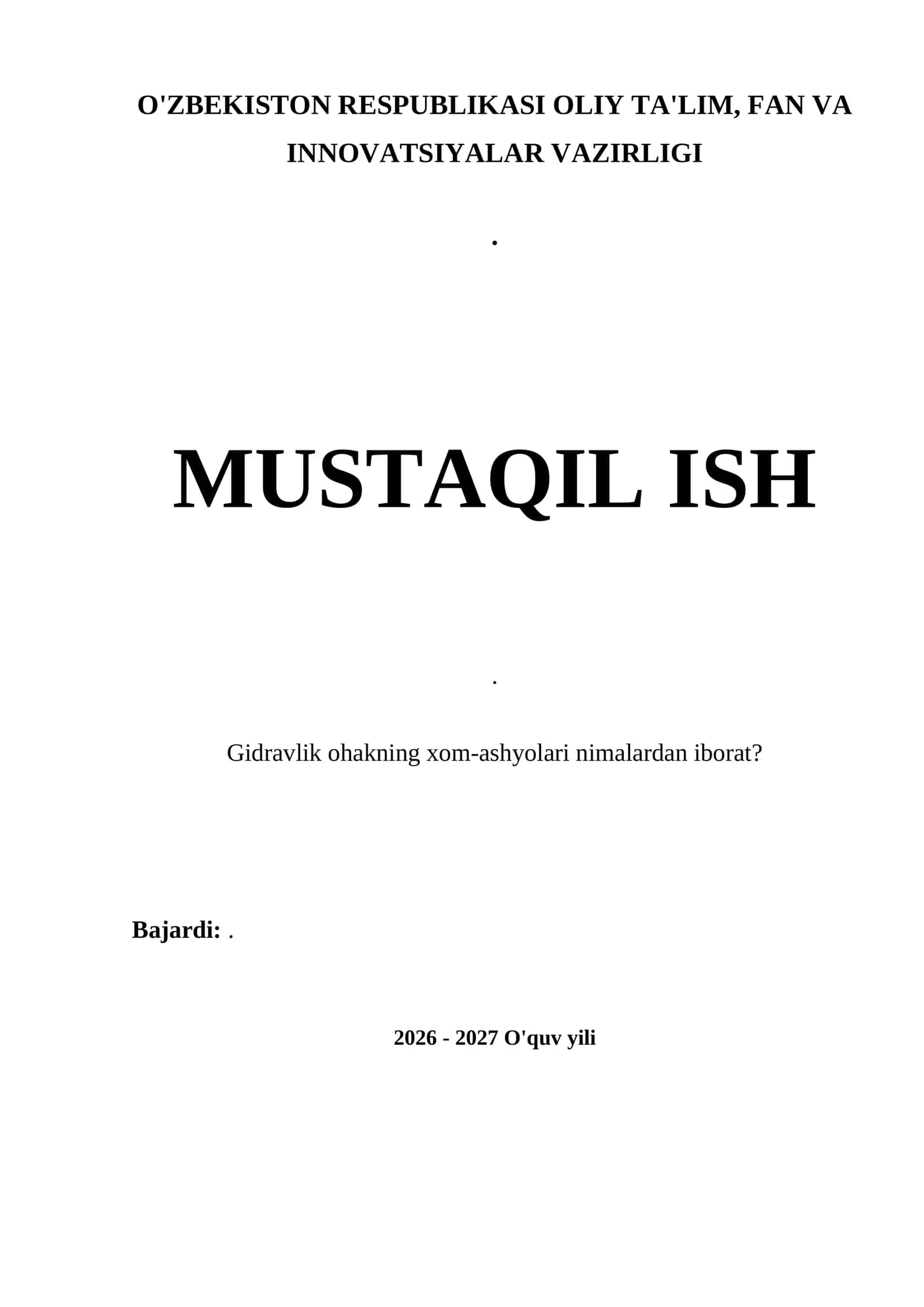 Gidravlik оhakning xоm-ashyolari