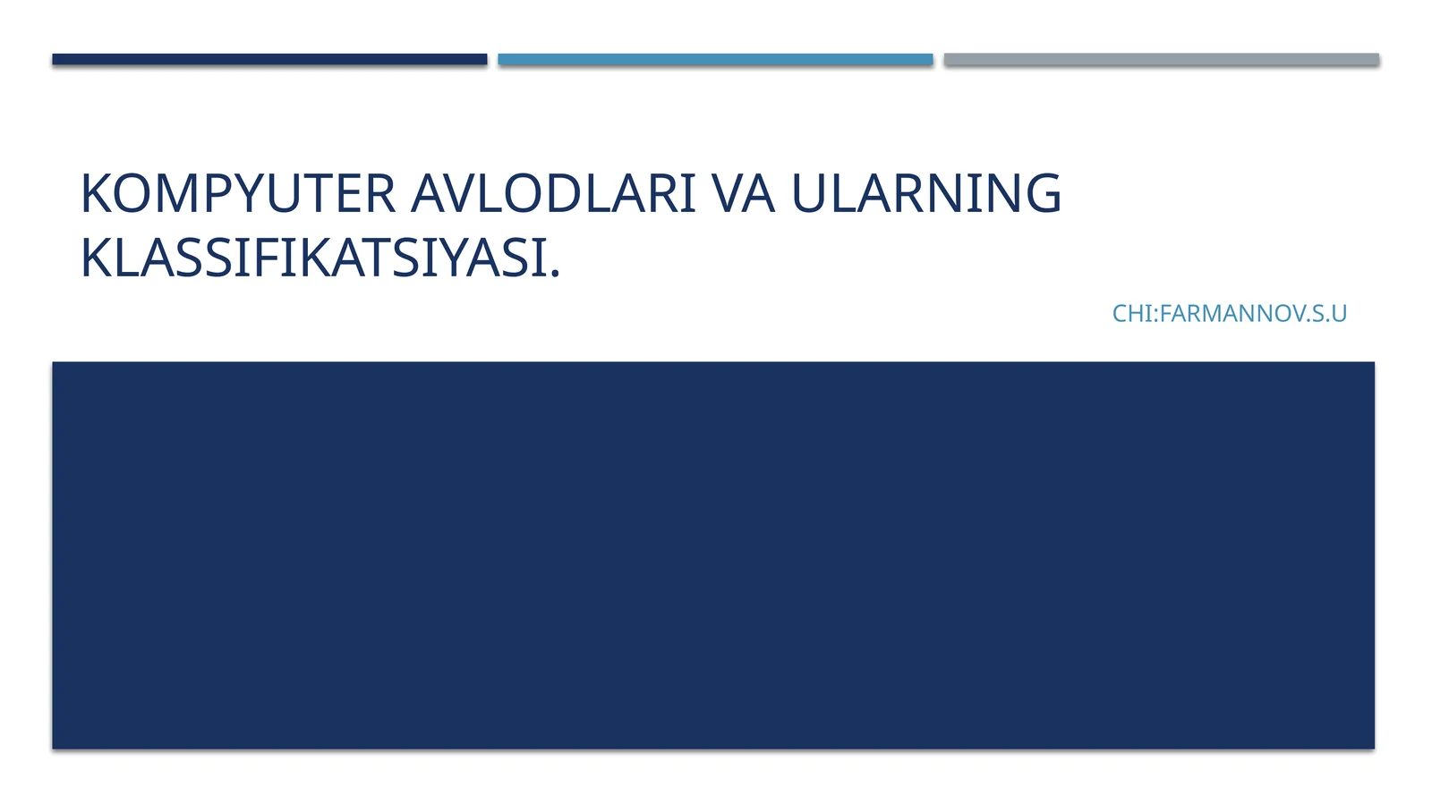 Kompyuter avlodlari va ularning klassifikatsiyasi