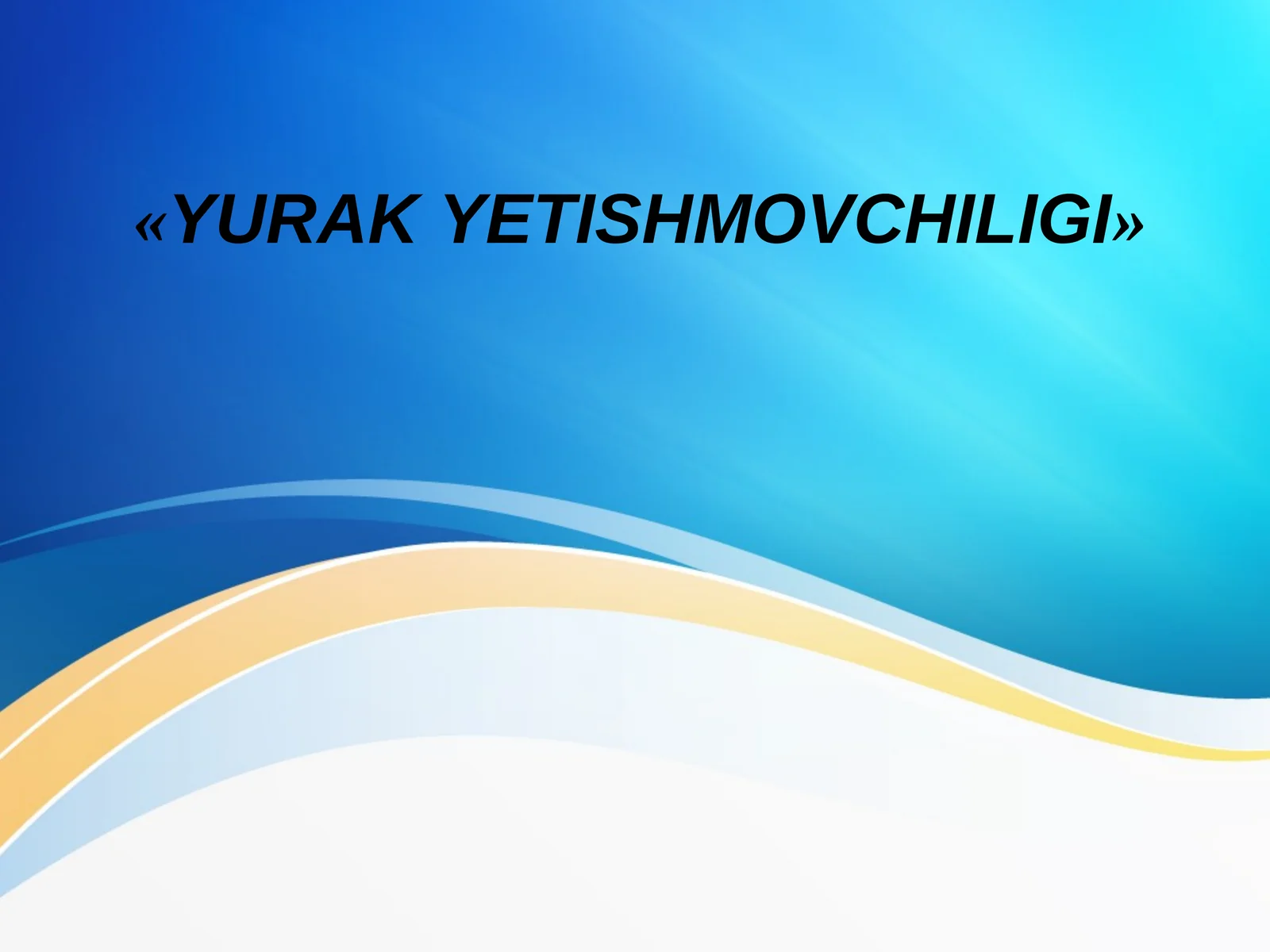 YURAKYETISHMOVCHILIGI