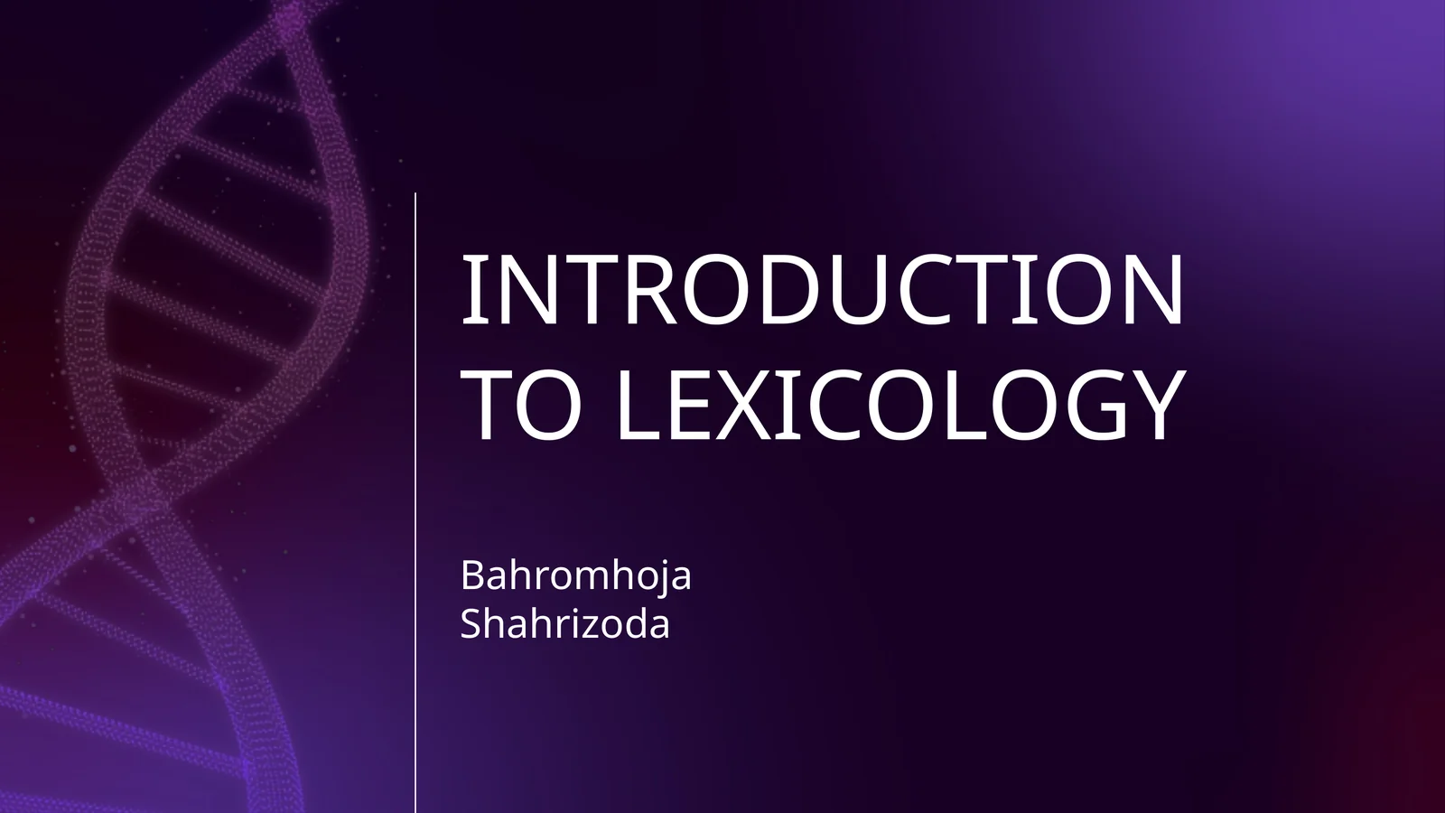 INTRODUCTION TO LEXICOLOGY