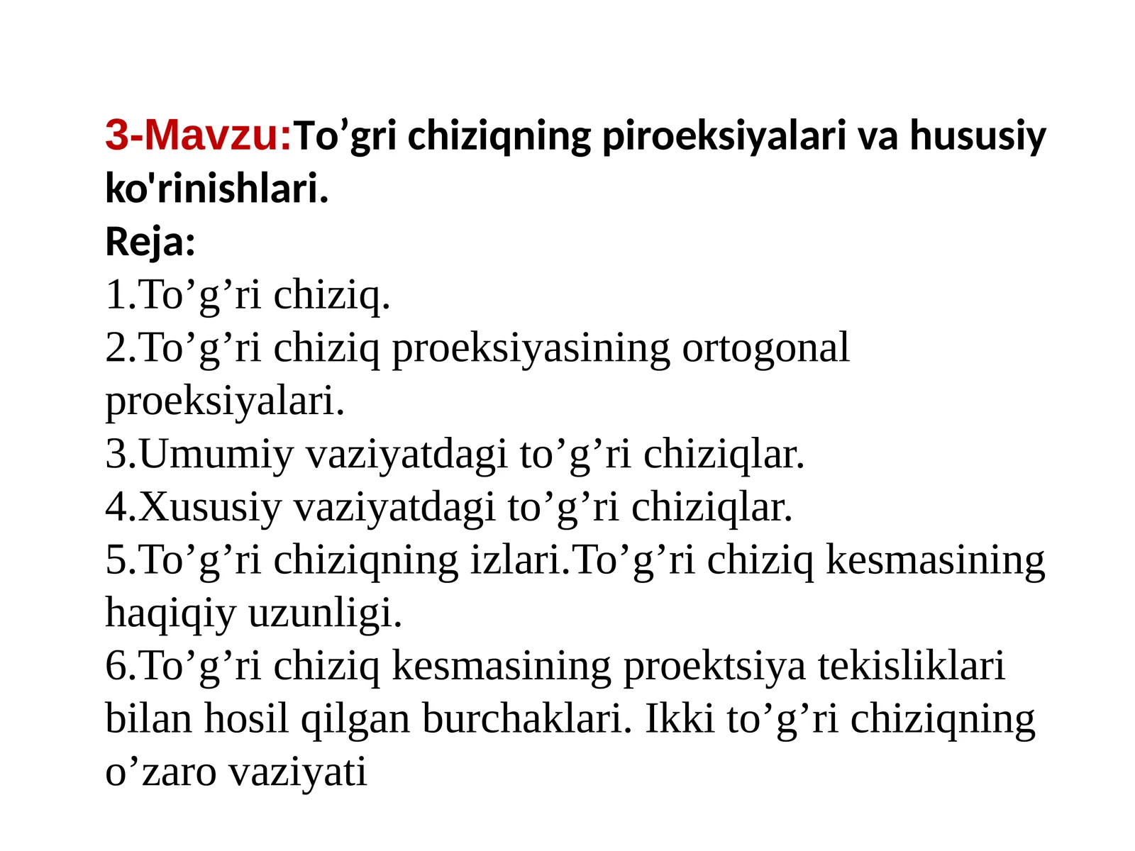 To’grichiziqning piroeksiyalari va hususiy ko'rinishlari