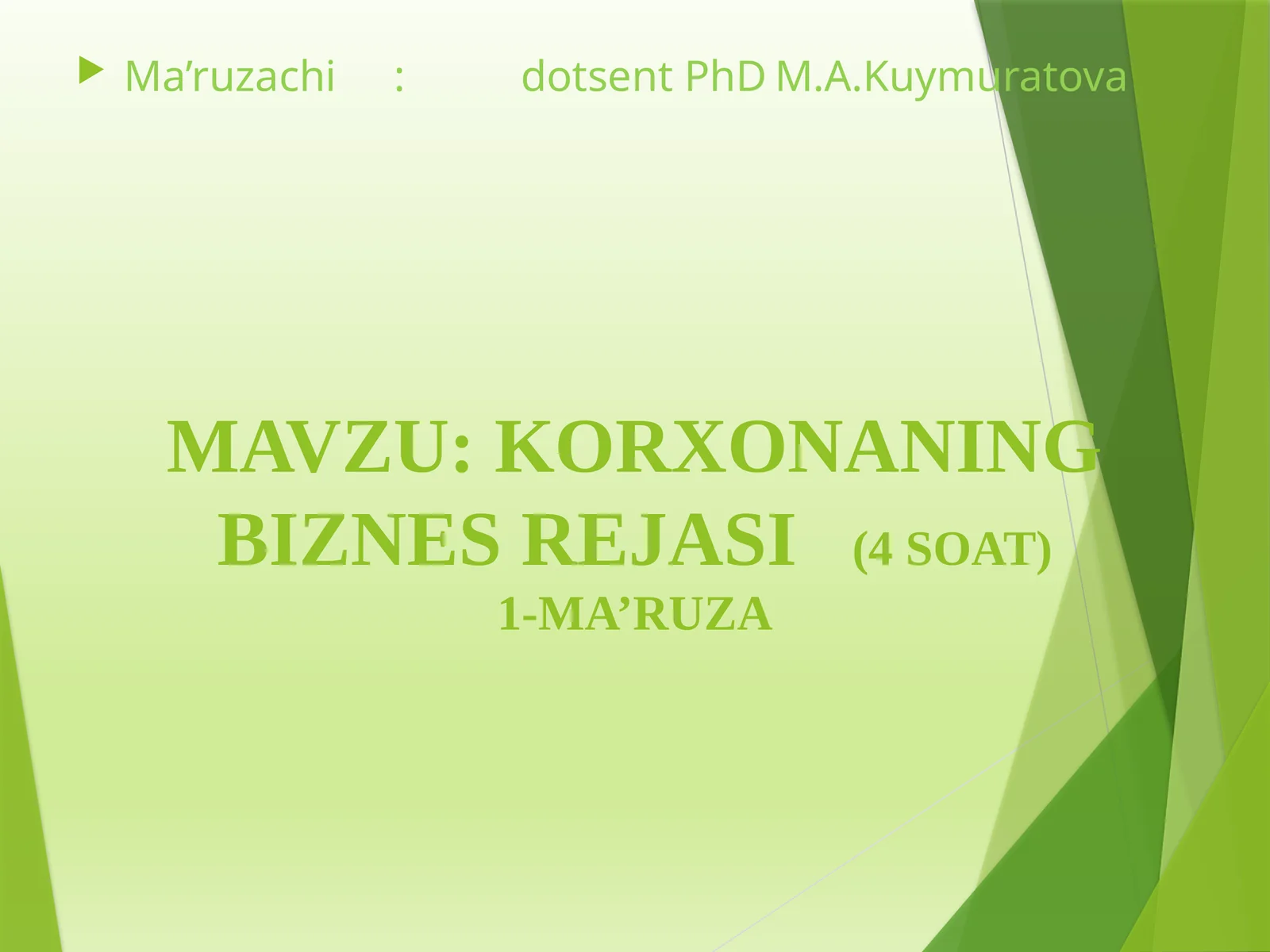 KORXONANING BIZNES REJASI(4 SOAT)1-MA’RUZA