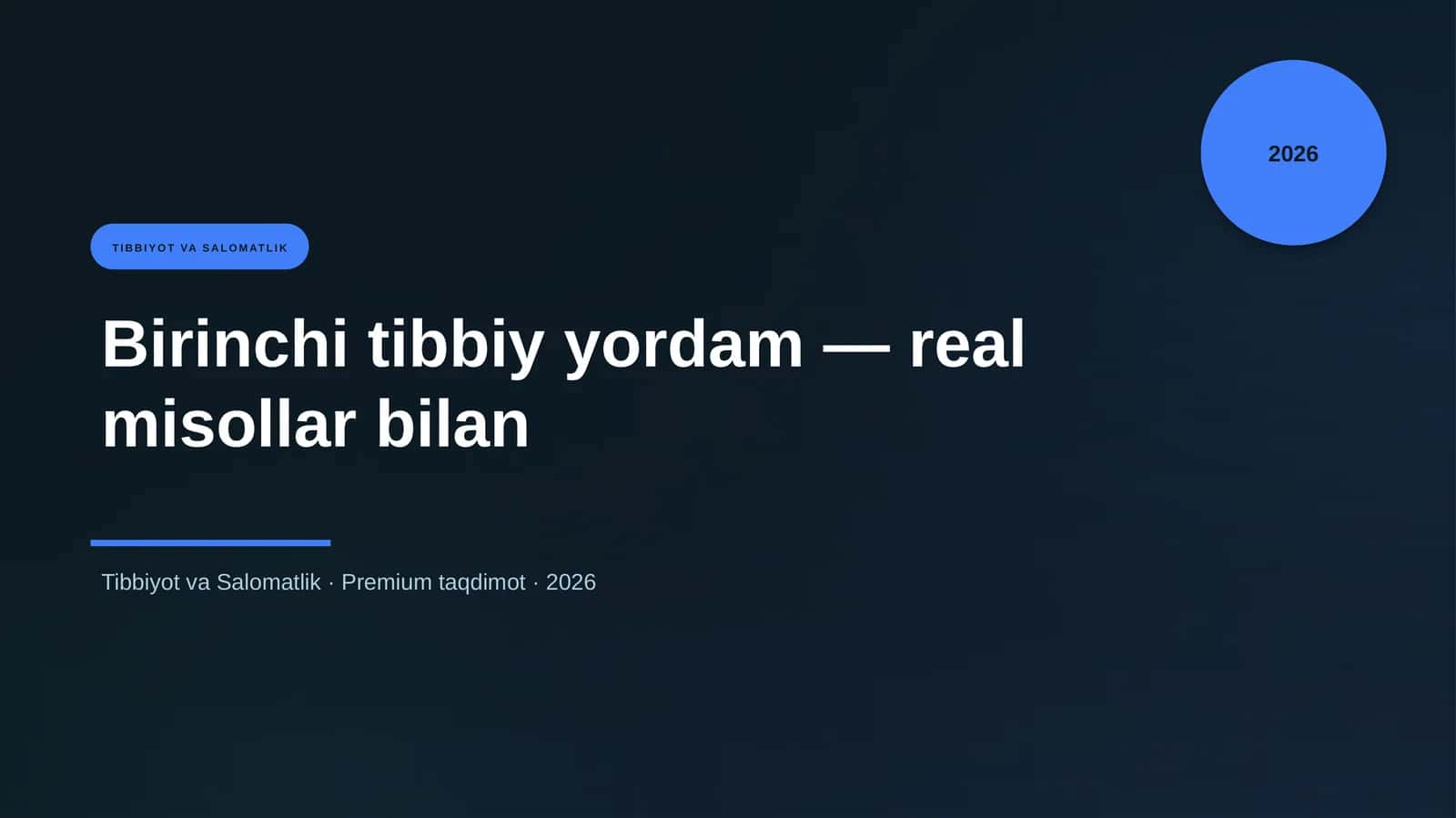Birinchi tibbiy yordam — real misollar bilan