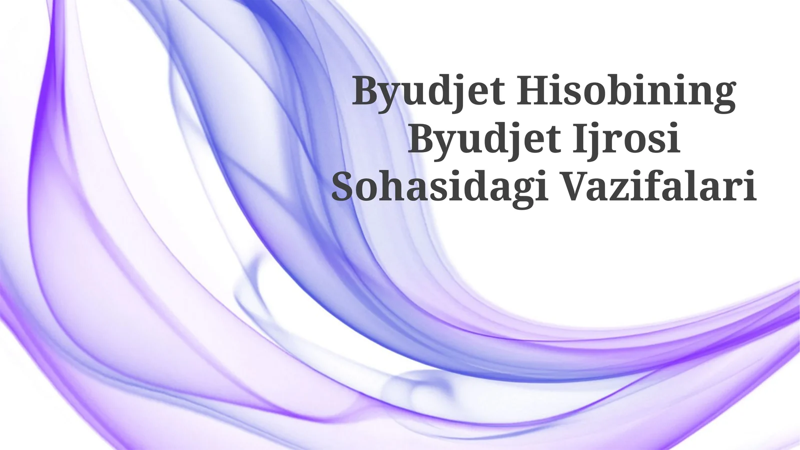 Byudjet Hisobining Byudjet Ijrosi Sohasidagi Vazifalari