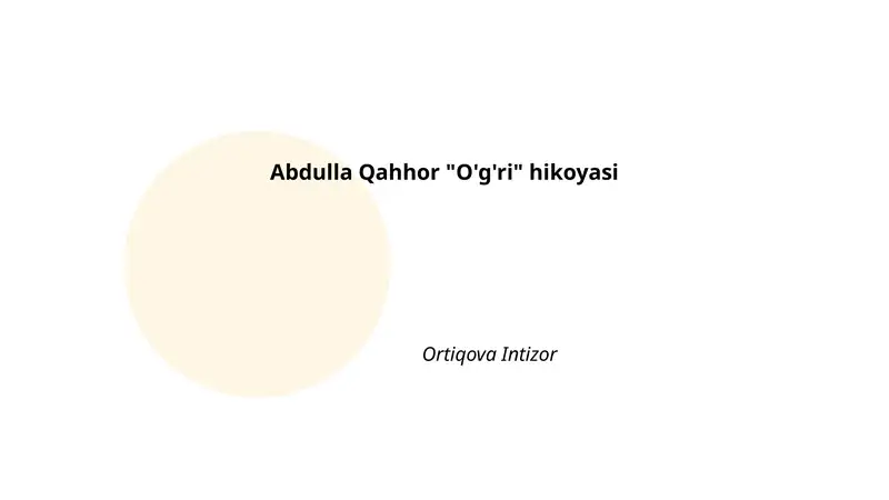 Abdulla Qahhor "O'g'ri" hikoyasi