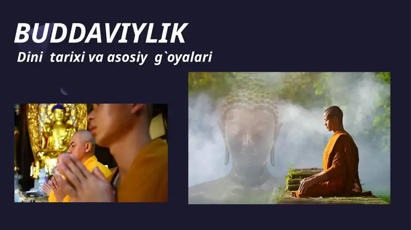 Buddaviylikningvujudgakelishi,asosiyta’limotlari
