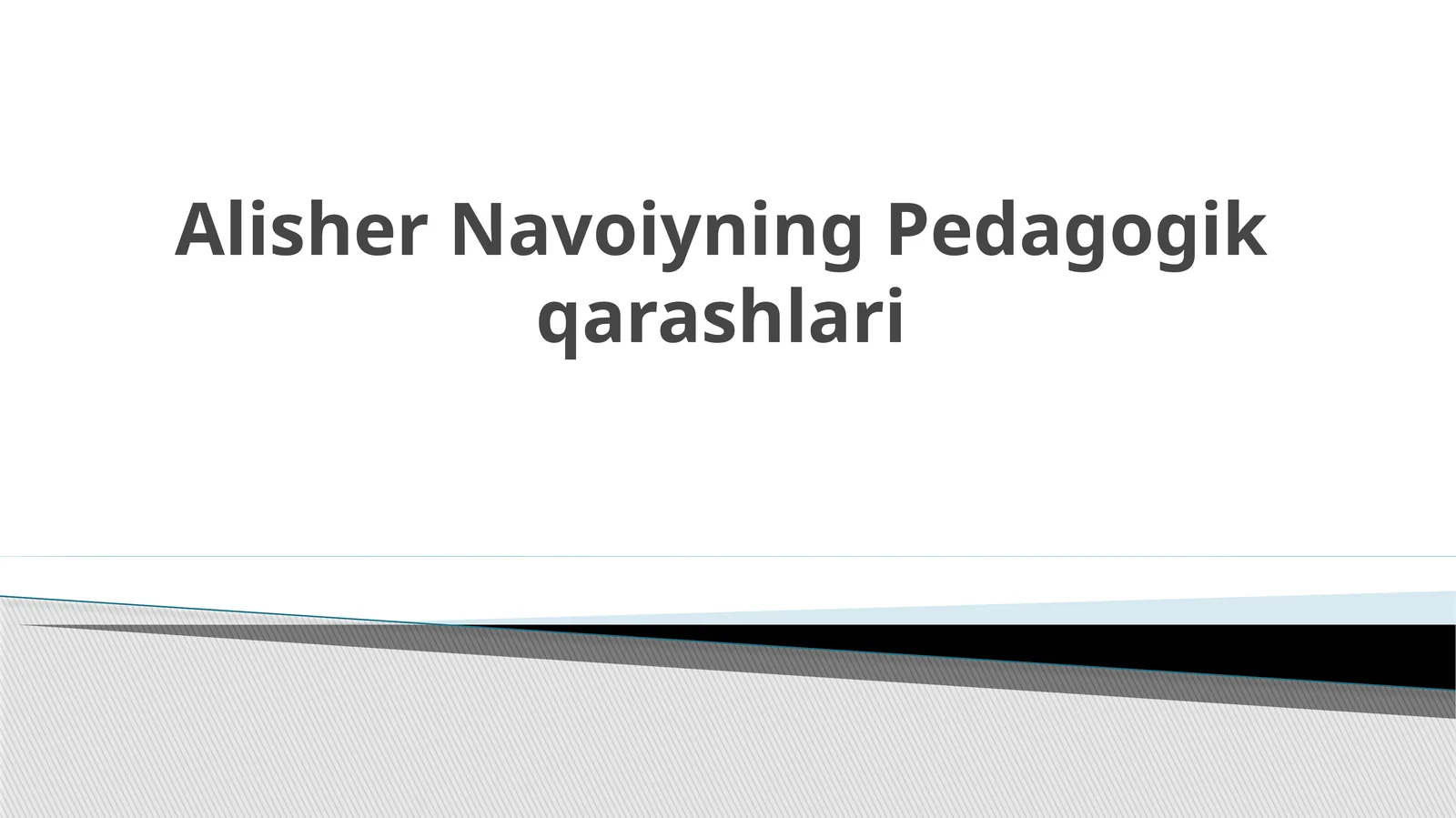 Alisher Navoiyning Pedagogikqarashlari