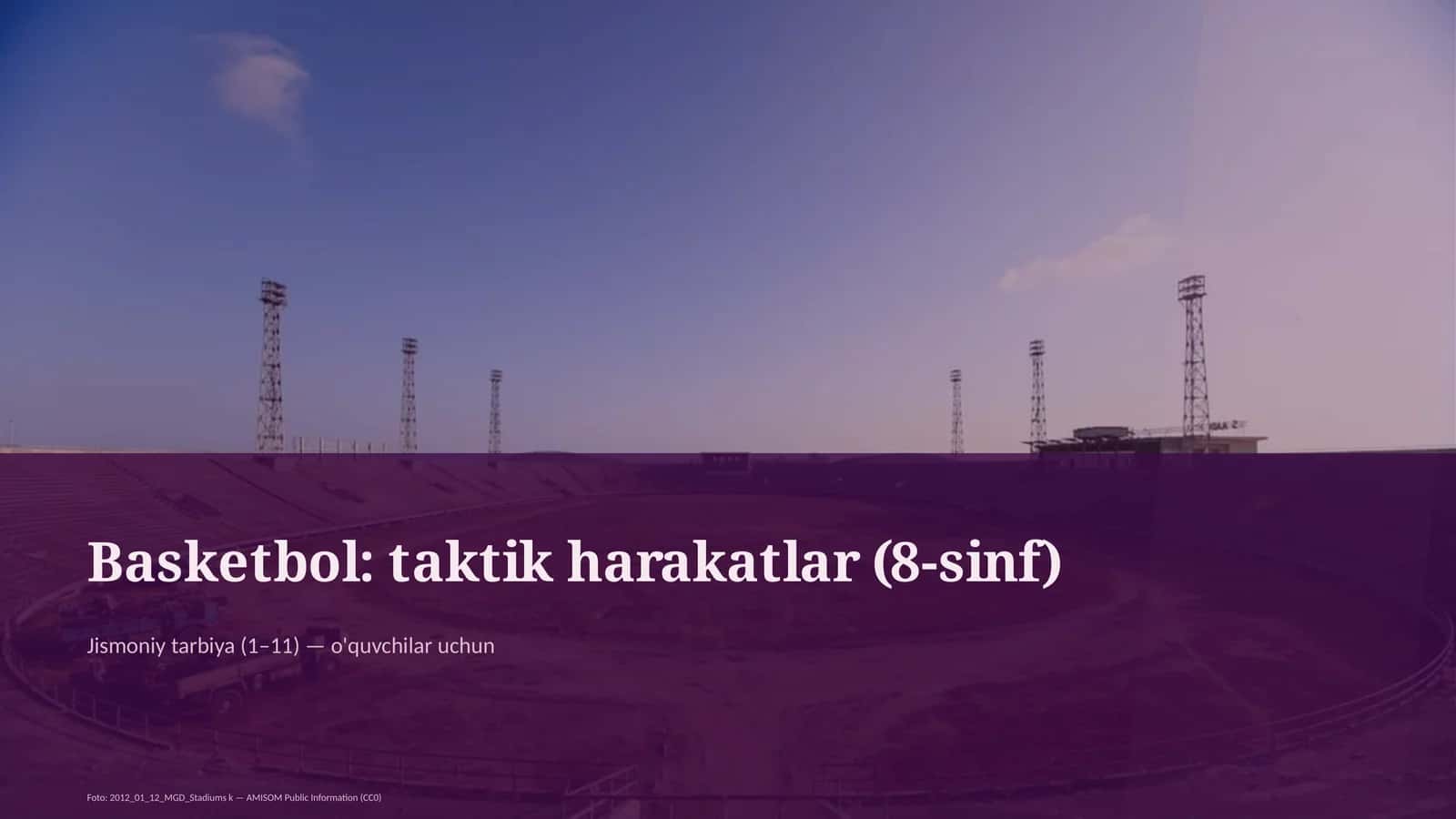 Basketbol: taktik harakatlar (8-sinf)
