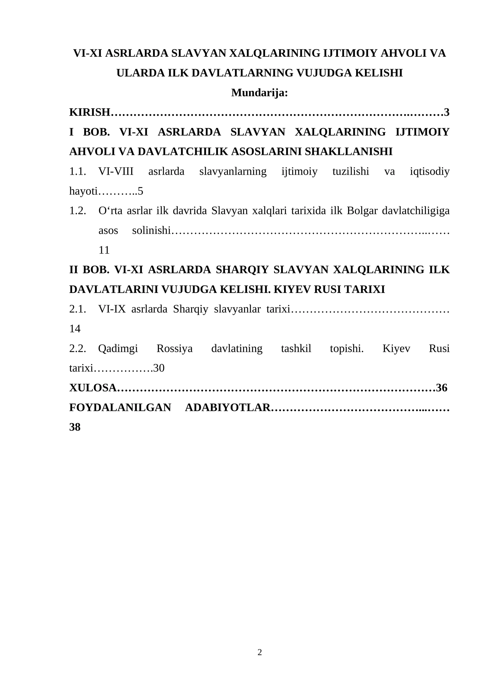 VI-XI ASRLARDA SLAVYAN XALQLARINING IJTIMOIY AHVOLI VA ULARDA ILK DAVLATLARNING VUJUDGA KELISHI