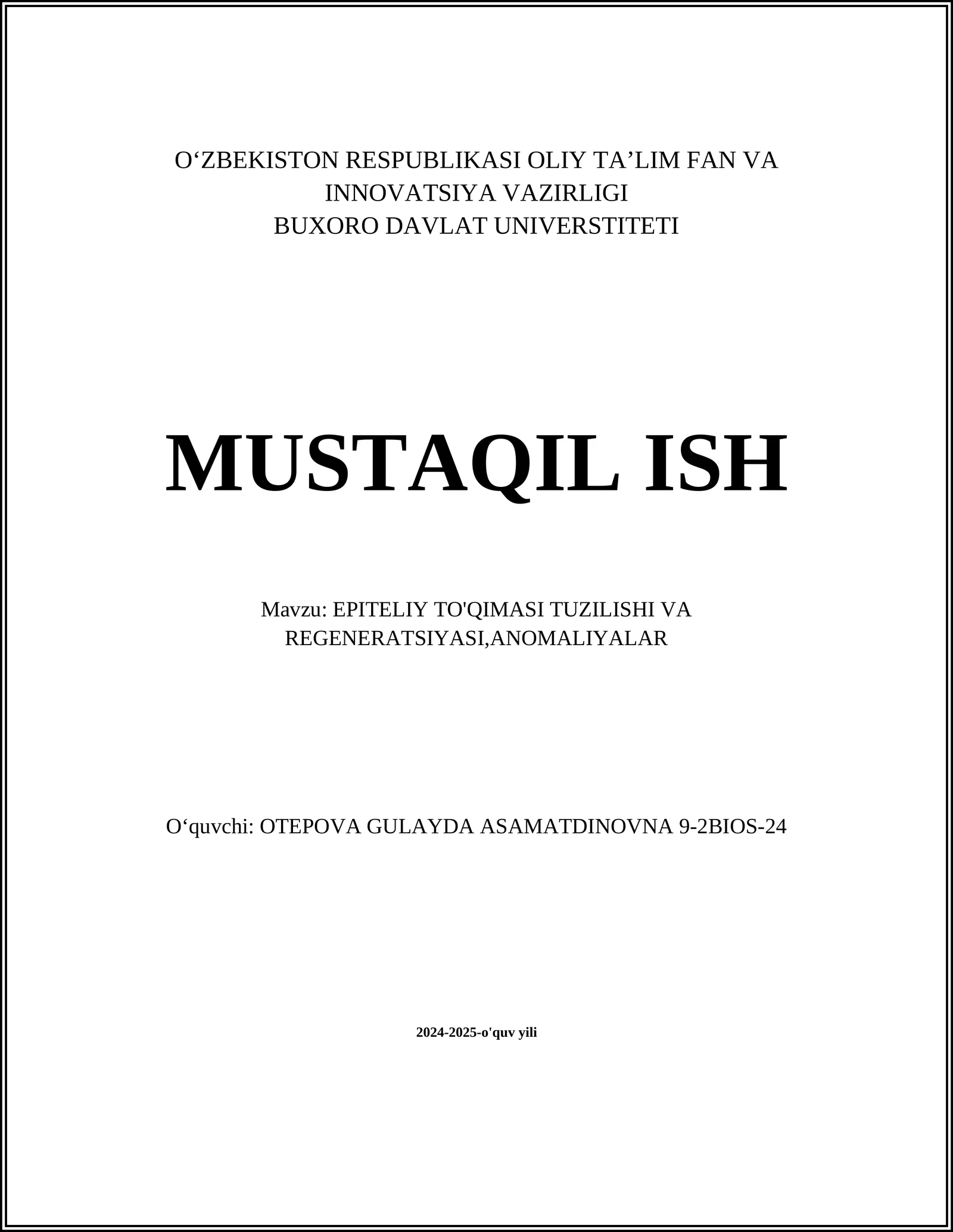 EPITELIY TO'QIMASI TUZILISHI VA REGENERATSIYASI,ANOMALIYALAR