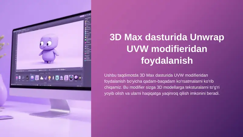 3D Max dasturida Unwrap UVW modifieridan foydalanish