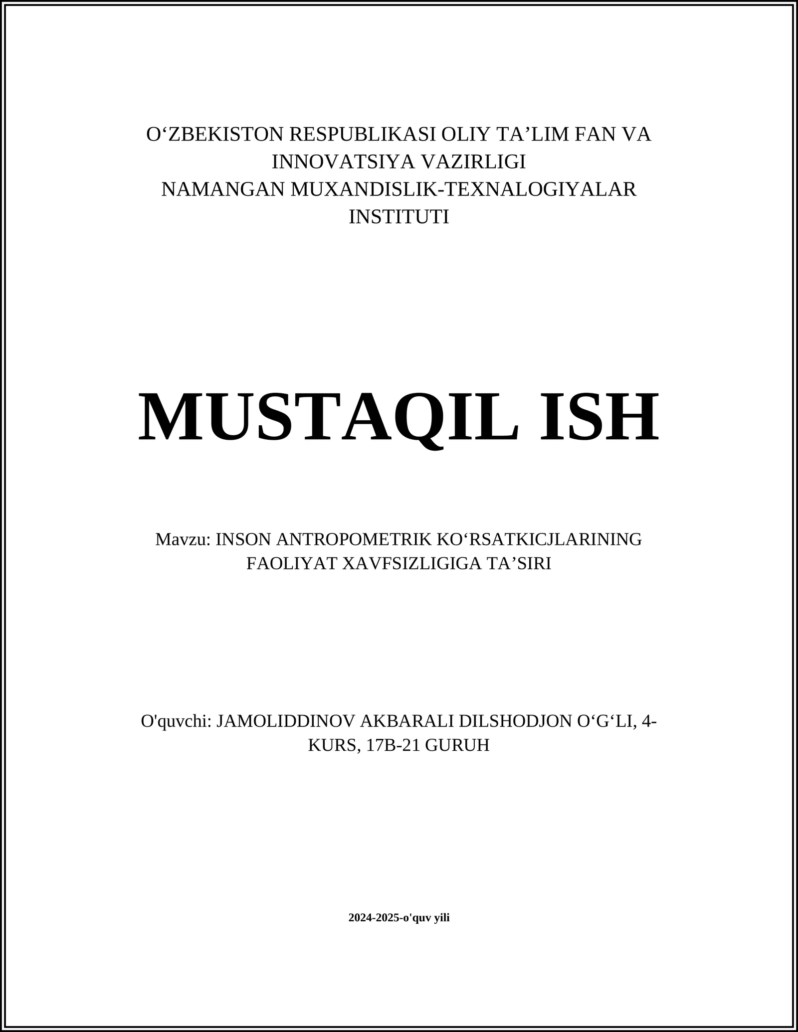 INSON ANTROPOMETRIK KOʻRSATKICJLARINING FAOLIYAT XAVFSIZLIGIGA TA’SIRI