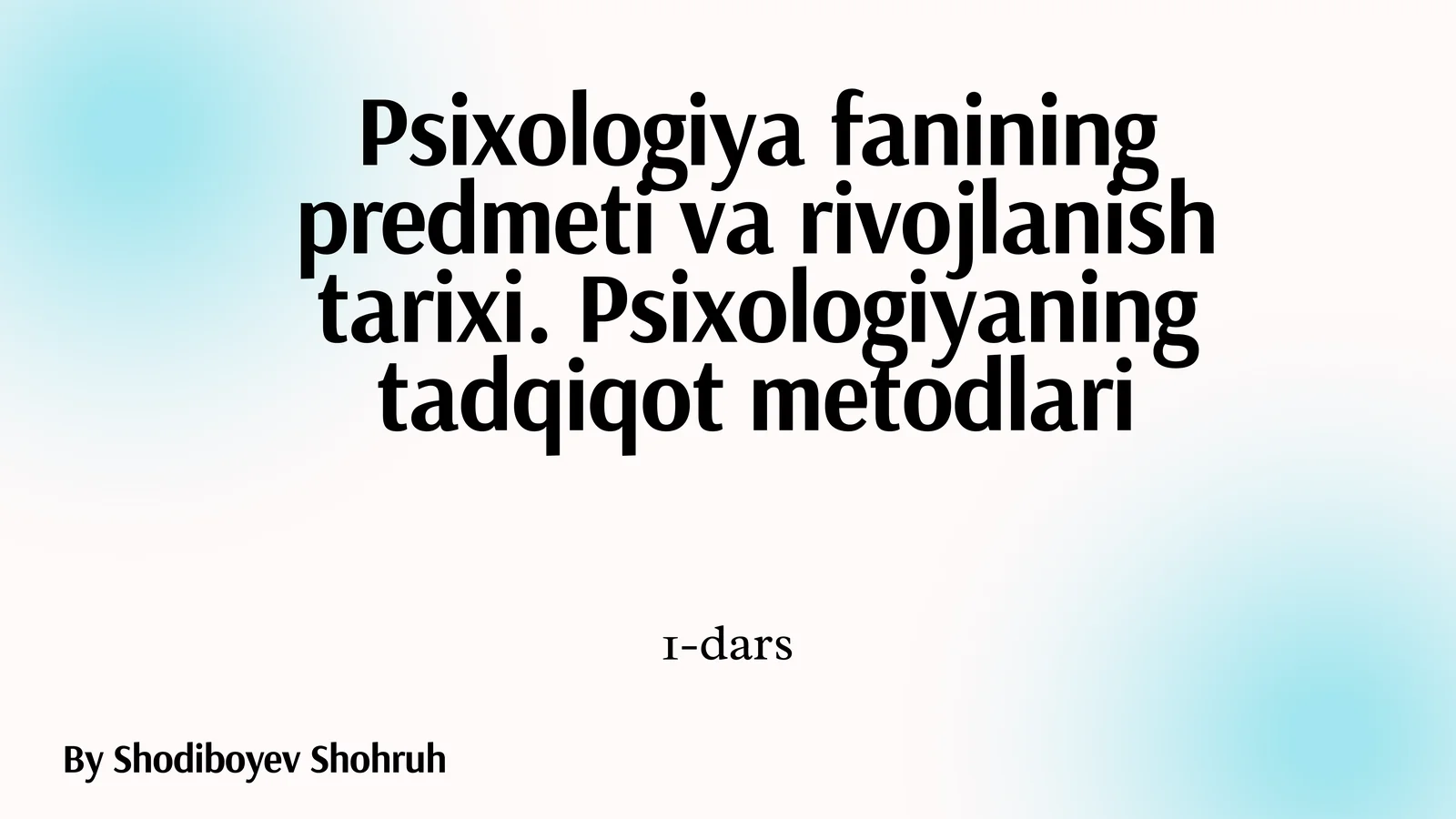 Psixologiya fanining predmeti va rivojlanish tarixi
