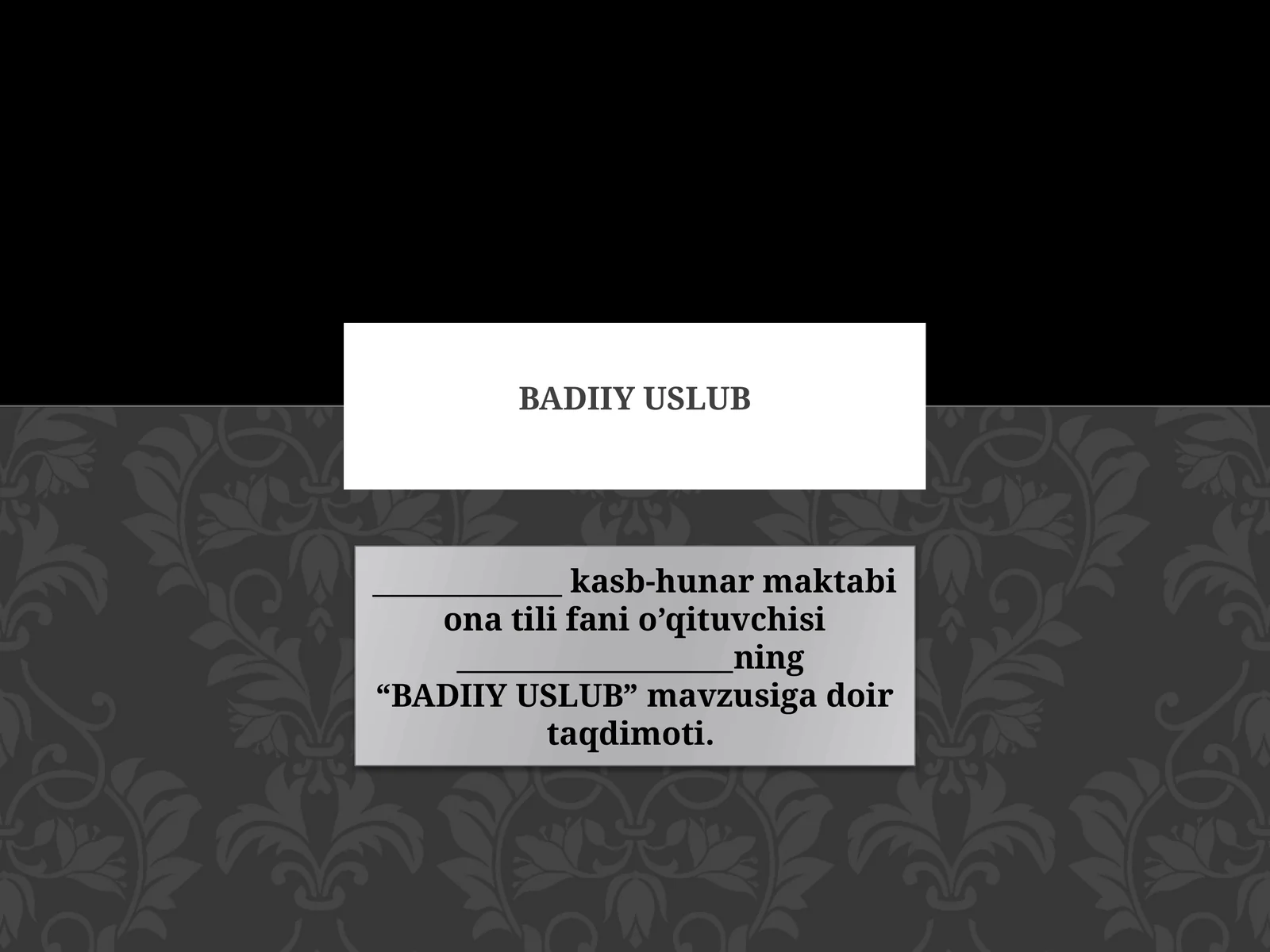 BADIIY USLUB