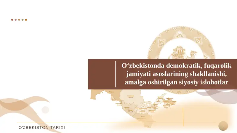 O‘zbekistonda demokratik, fuqarolik jamiyati asoslarining shakllanishi, amalga oshirilgan siyosiy islohotlar