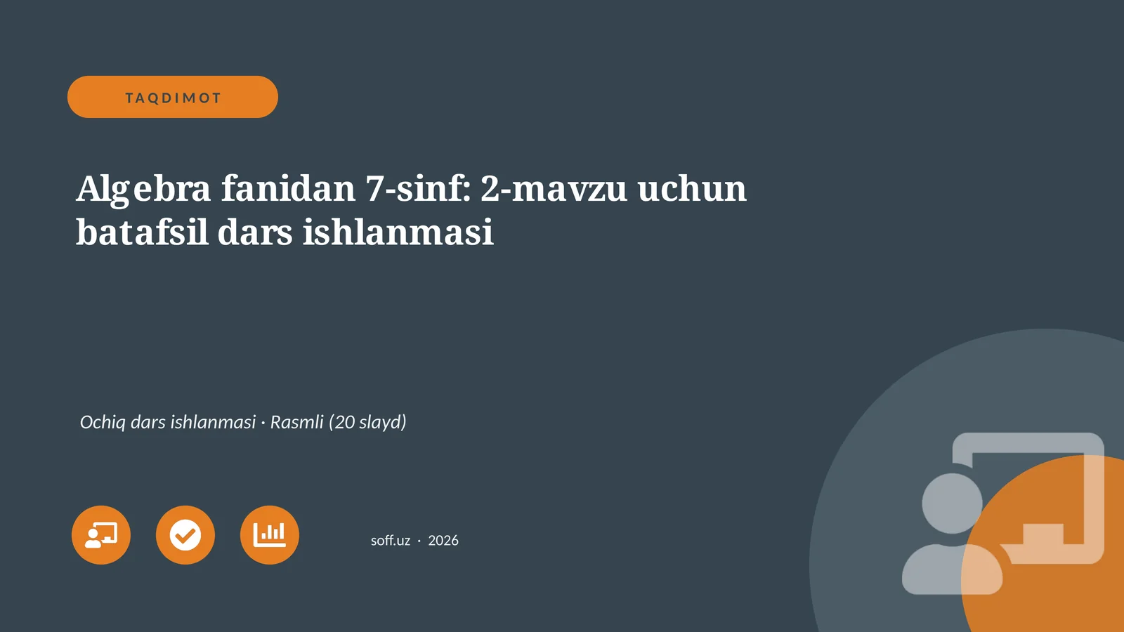 Algebra fanidan 7-sinf: 2-mavzu uchun batafsil dars ishlanmasi