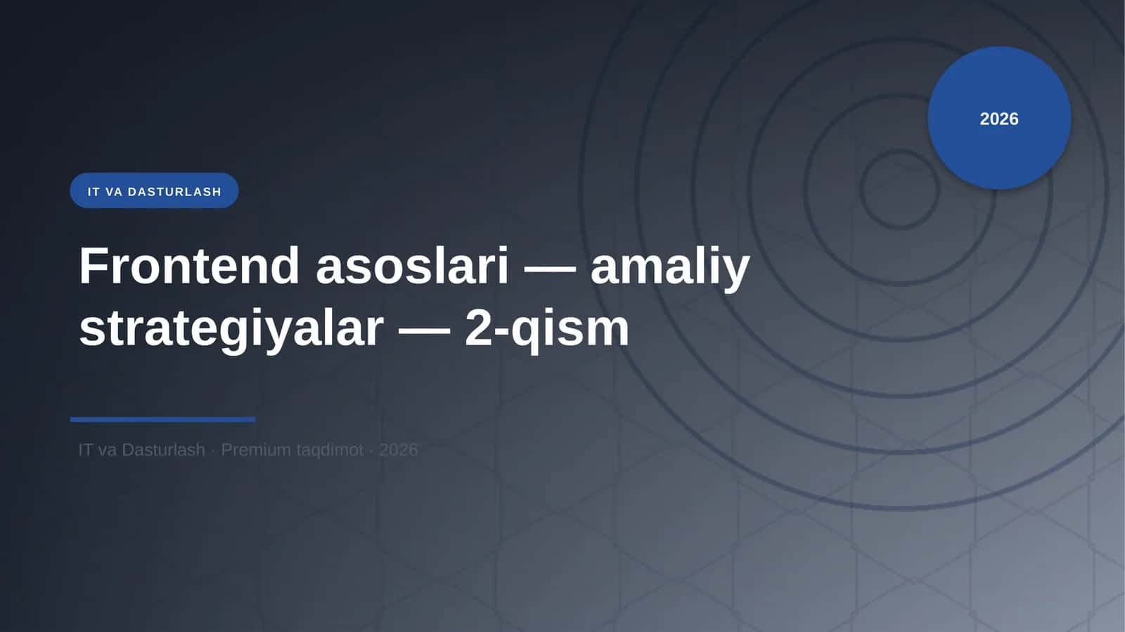 Frontend asoslari — amaliy strategiyalar — 2-qism