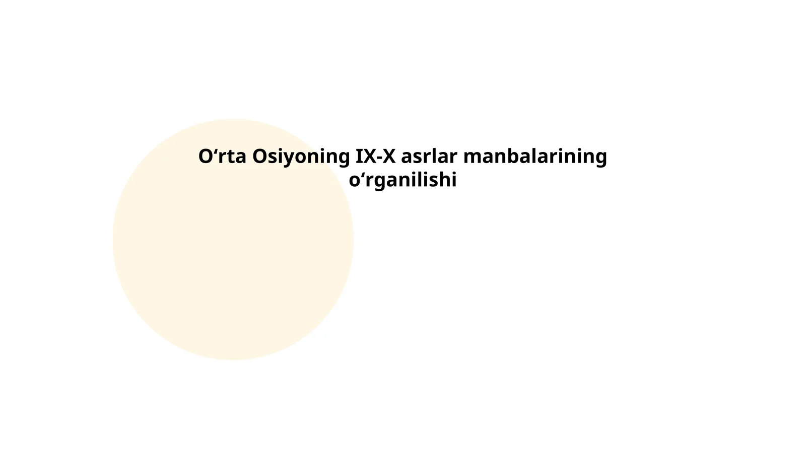 Oʻrta Osiyoning IX-X asrlar manbalarining oʻrganilishi