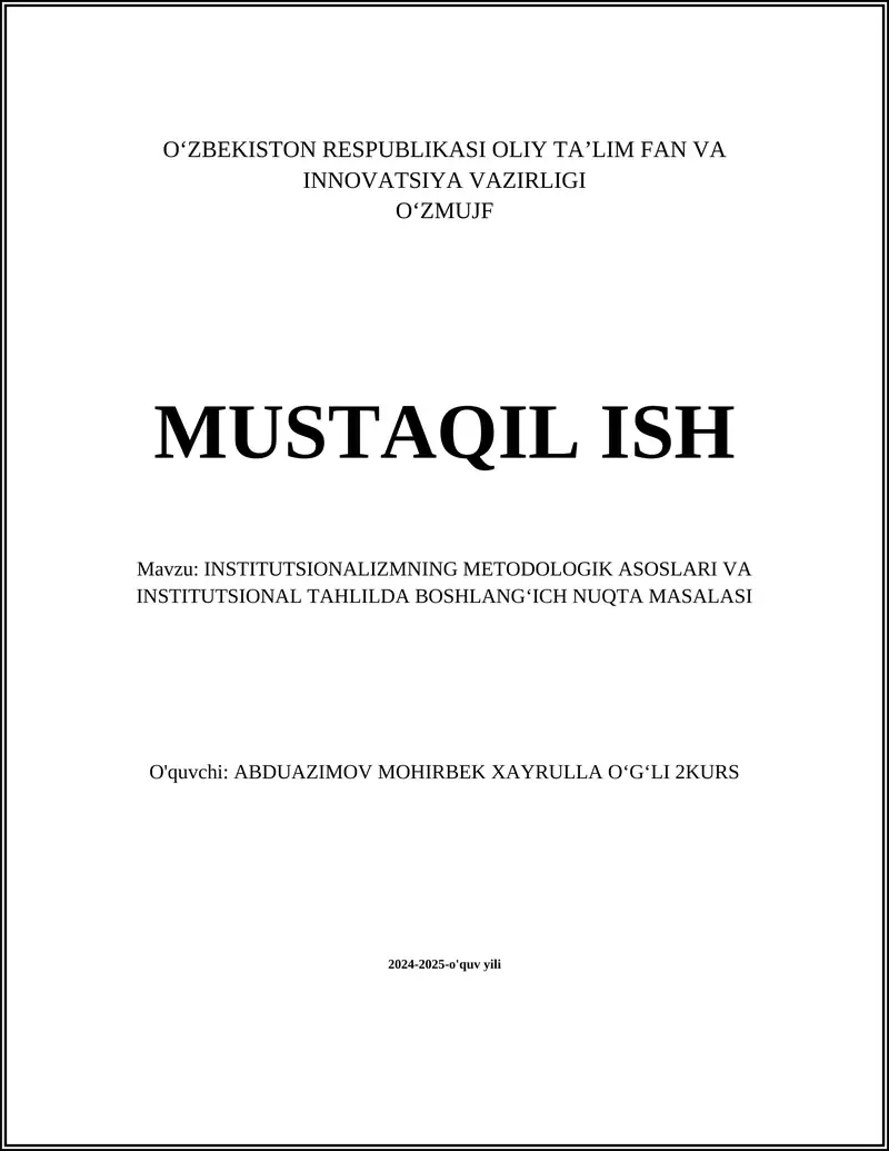 INSTITUTSIONALIZMNING METODOLOGIK ASOSLARI VA INSTITUTSIONAL TAHLILDA BOSHLANG‘ICH NUQTA MASALASI