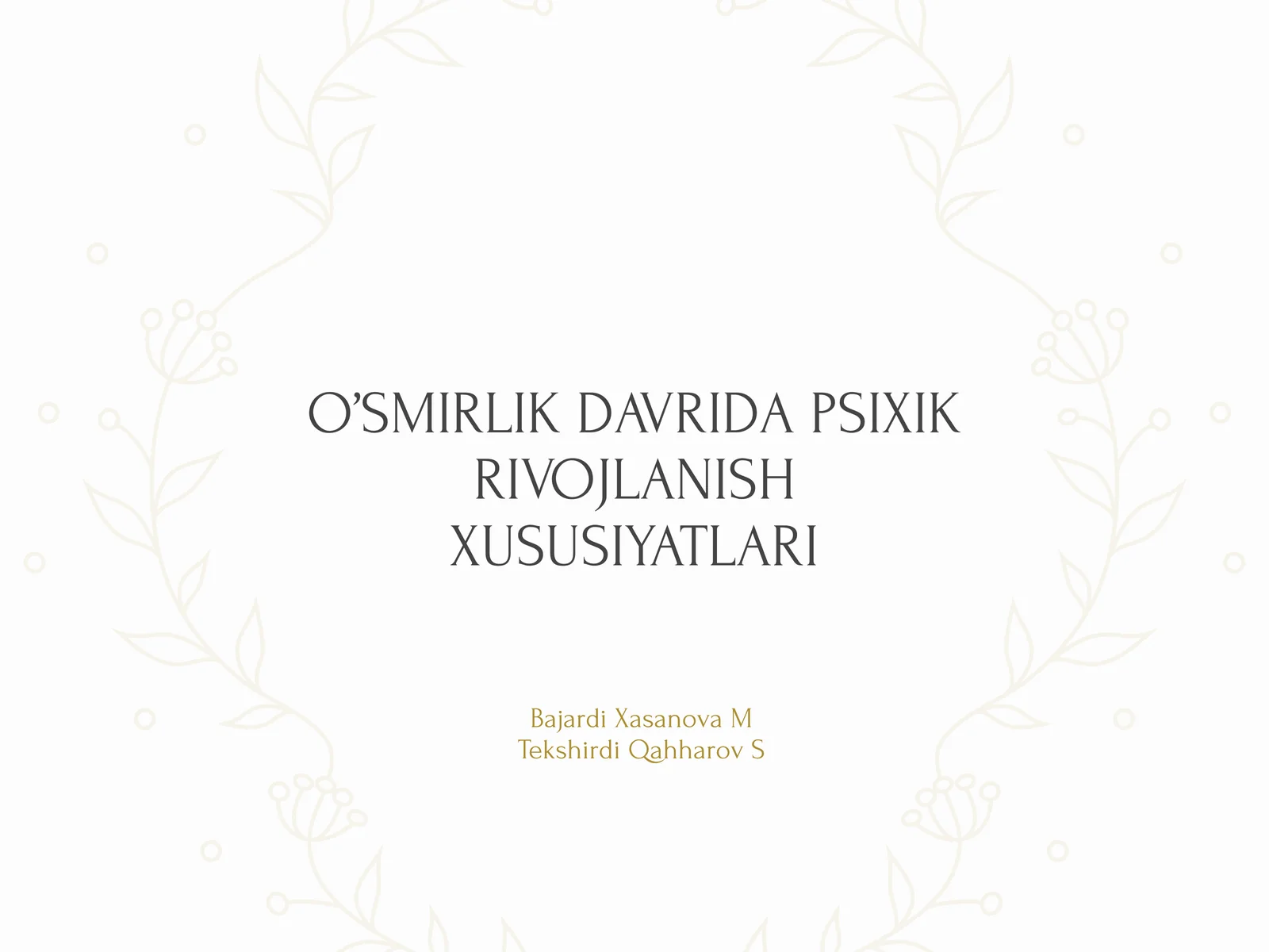 O’SMIRLIK DAVRIDA PSIXIK RIVOJLANISH XUSUSIYATLARI