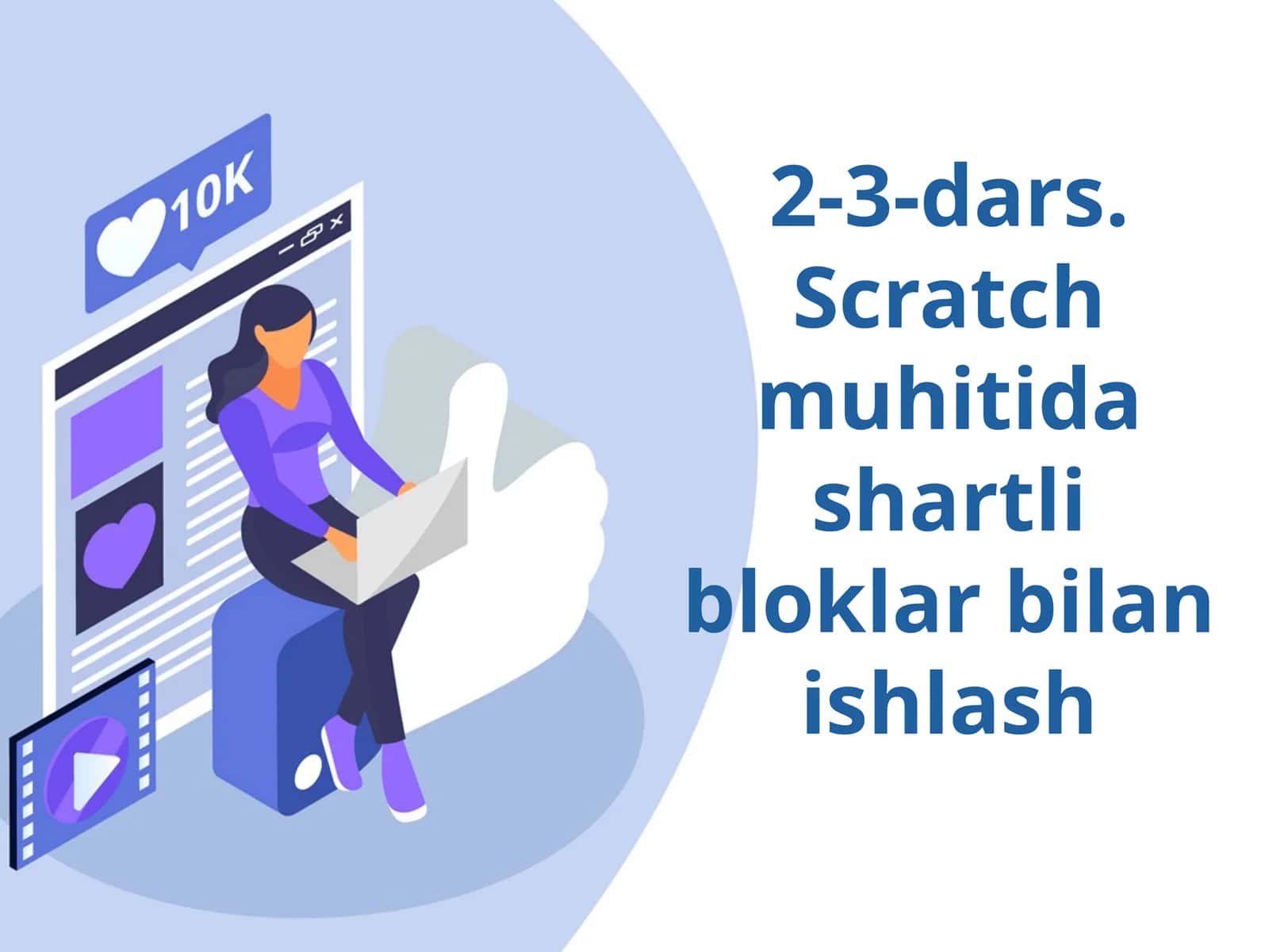 Sсratchmuhitidashartli bloklarbilanishlash