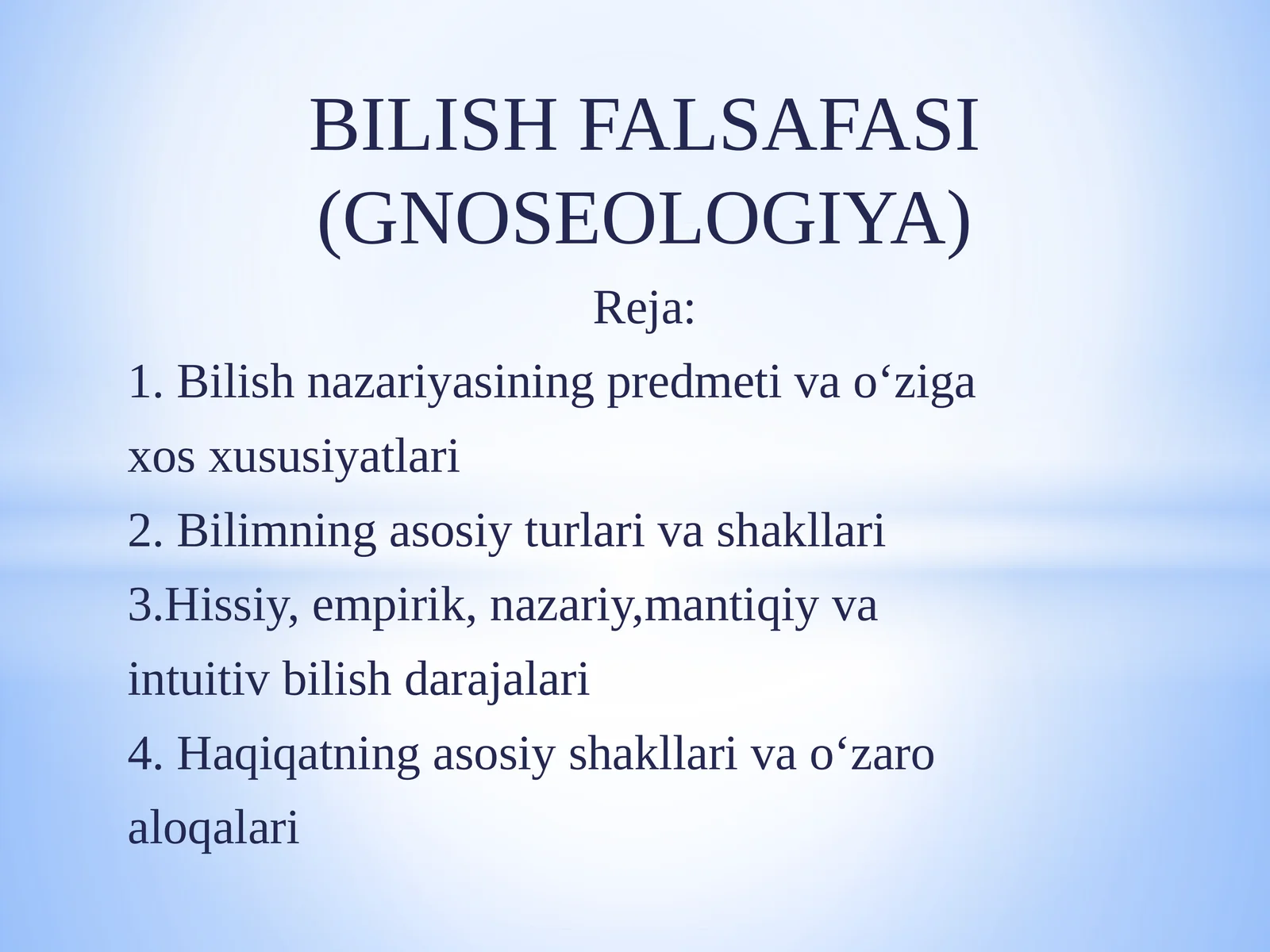 BILISH FALSAFASI (GNOSEOLOGIYA)