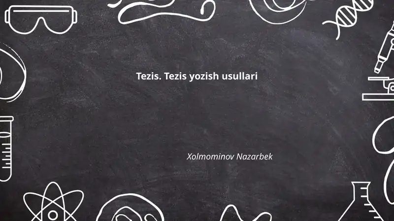 Tezis. Tezis yozish usullari
