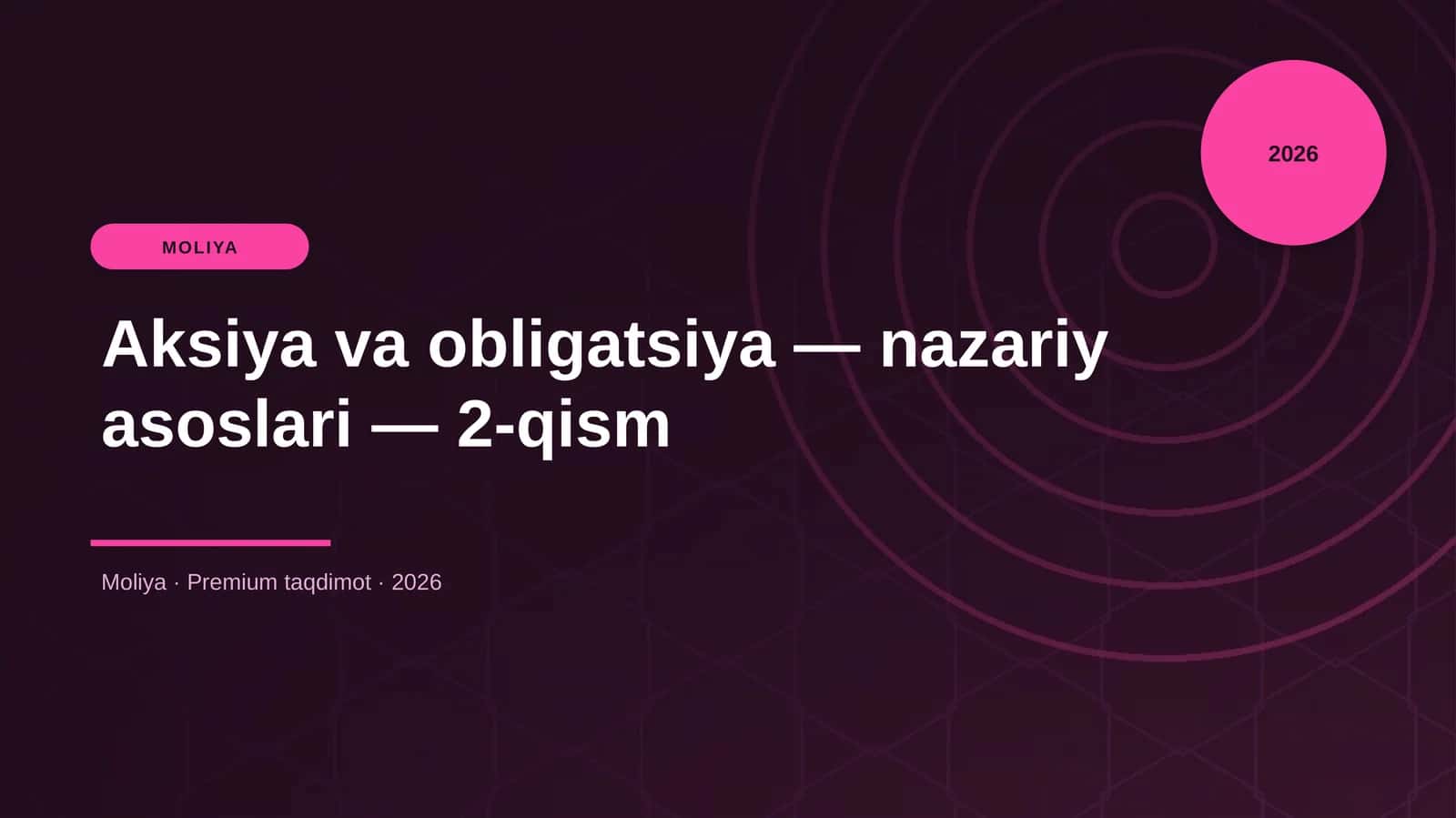 Aksiya va obligatsiya — nazariy asoslari — 2-qism