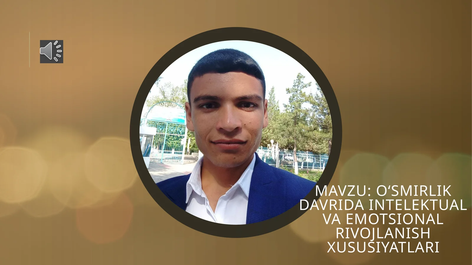 Oʻsmirlik davrida intelektual va emotsional rivojlanish xususiyatlari
