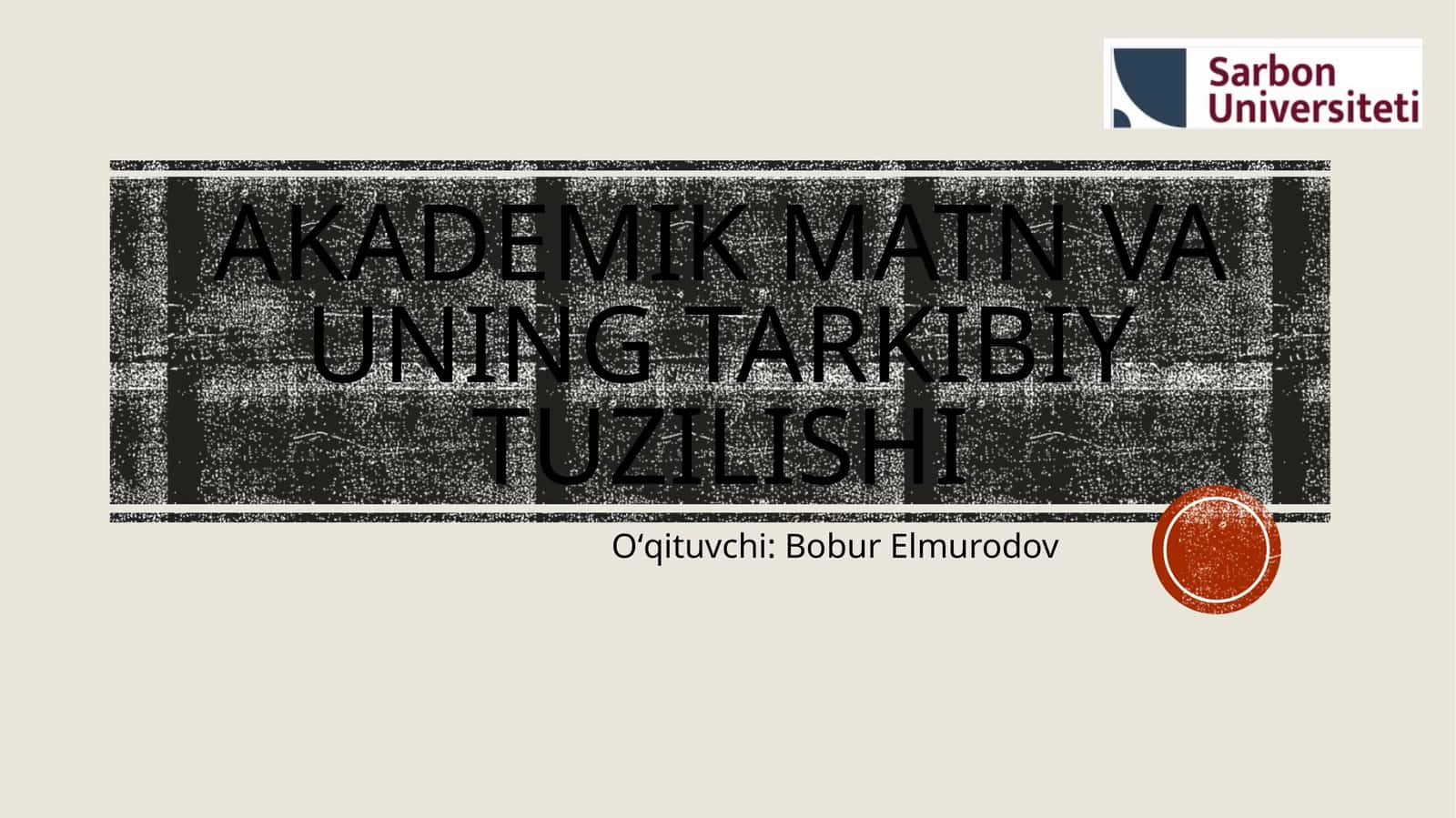Akademik matn va uning tarkibiy tuzilishi