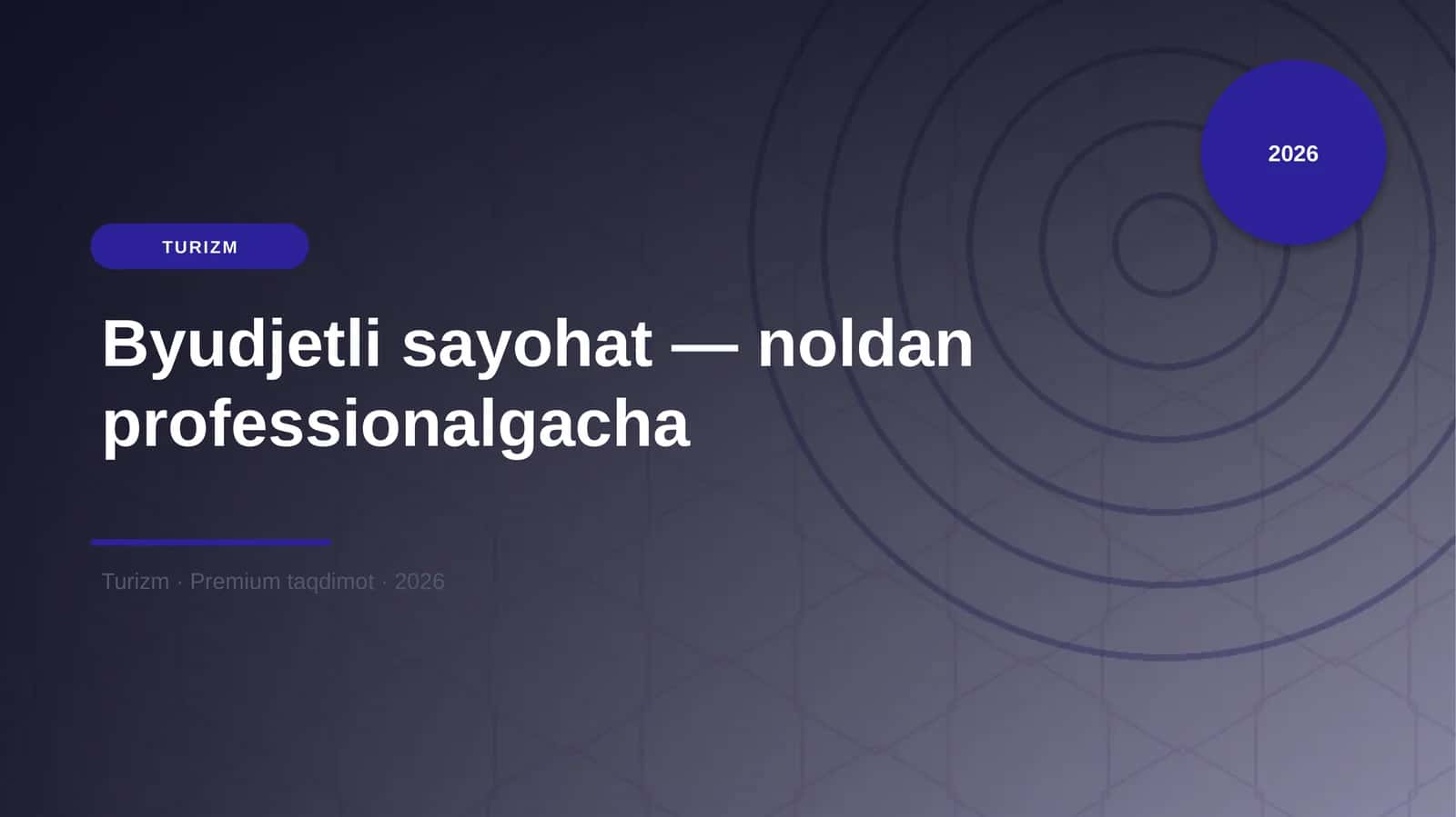 Byudjetli sayohat — noldan professionalgacha