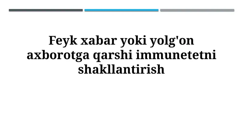 Soxta yangiliklar yoki yolg'on ma'lumotlarga qarshi immunitetni shakllantirish