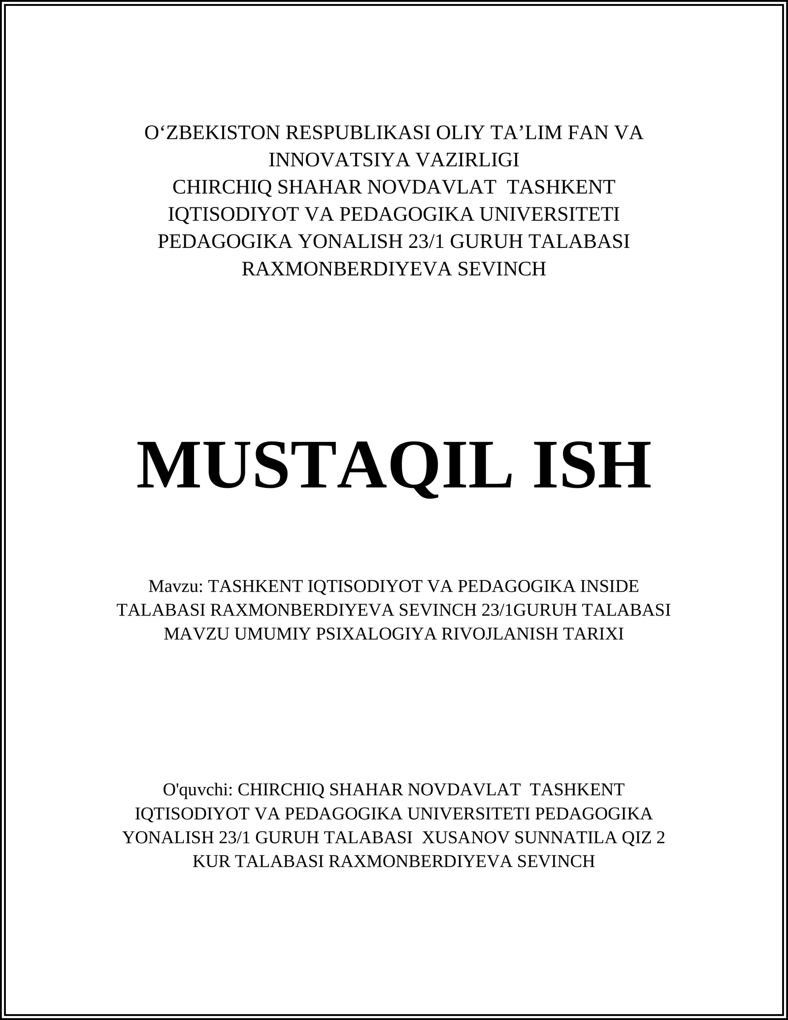TASHKENT IQTISODIYOT VA PEDAGOGIKA INSIDE TALABASI RAXMONBERDIYEVA SEVINCH 23/1GURUH TALABASI