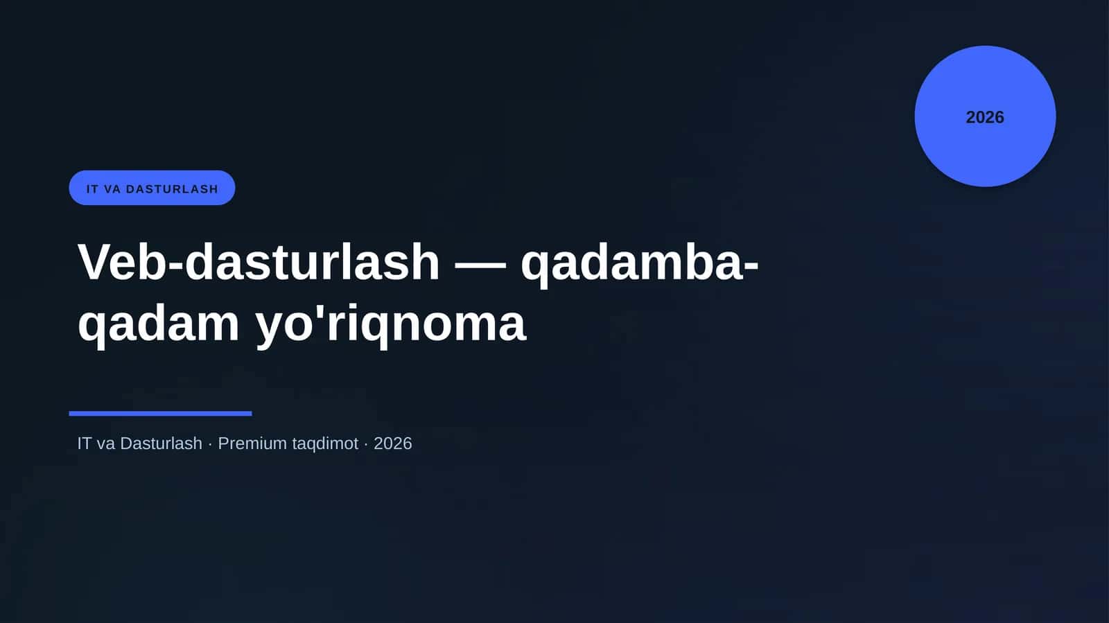 Veb-dasturlash — qadamba-qadam yo'riqnoma