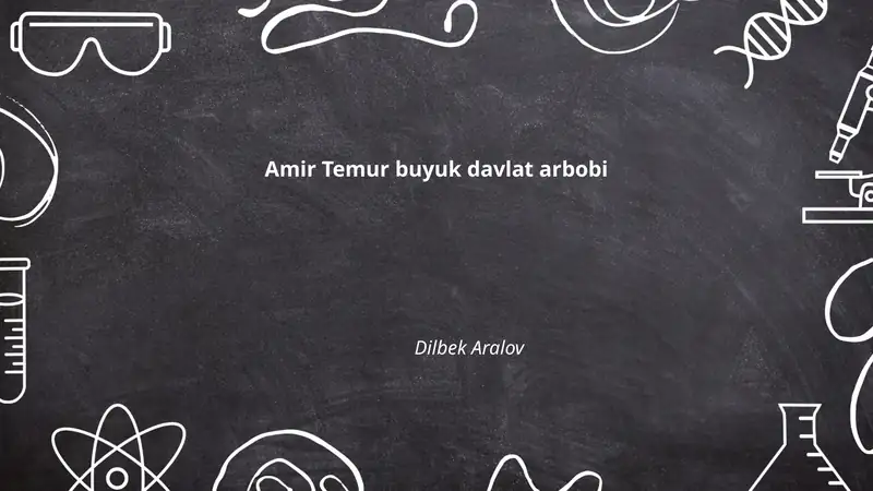 Amir Temur buyuk davlat arbobi
