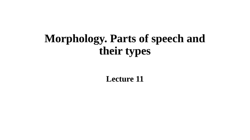 Morphology. Parts of speech and their types