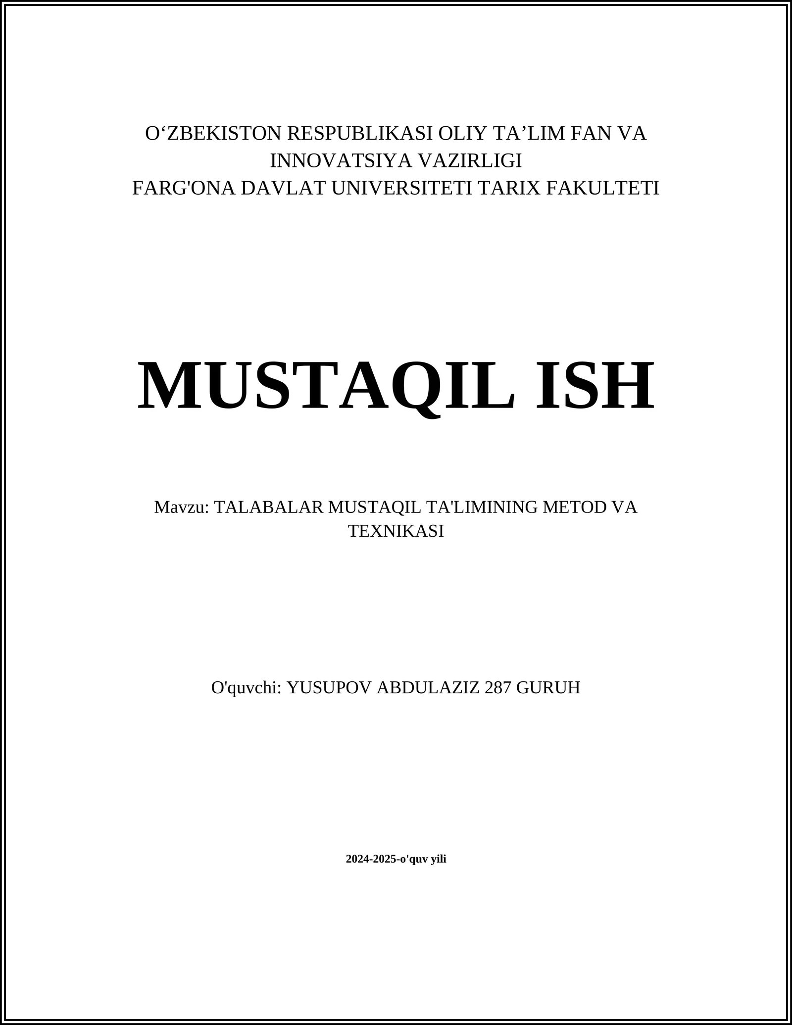 TALABALAR MUSTAQIL TA'LIMINING METOD VA TEXNIKASI