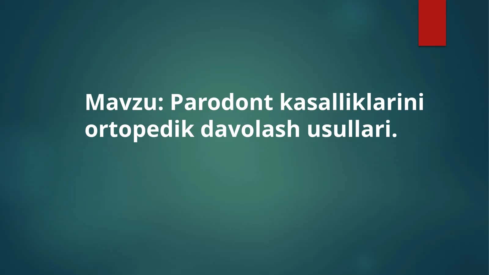 Parodont kasalliklarini ortopedik davolash usullari