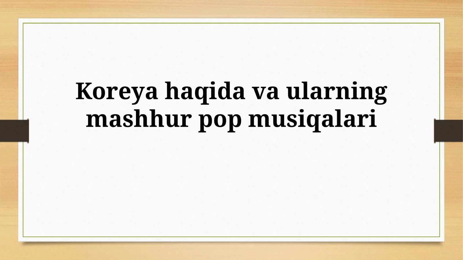 Koreya haqida va ularning mashhur popmusiqalari