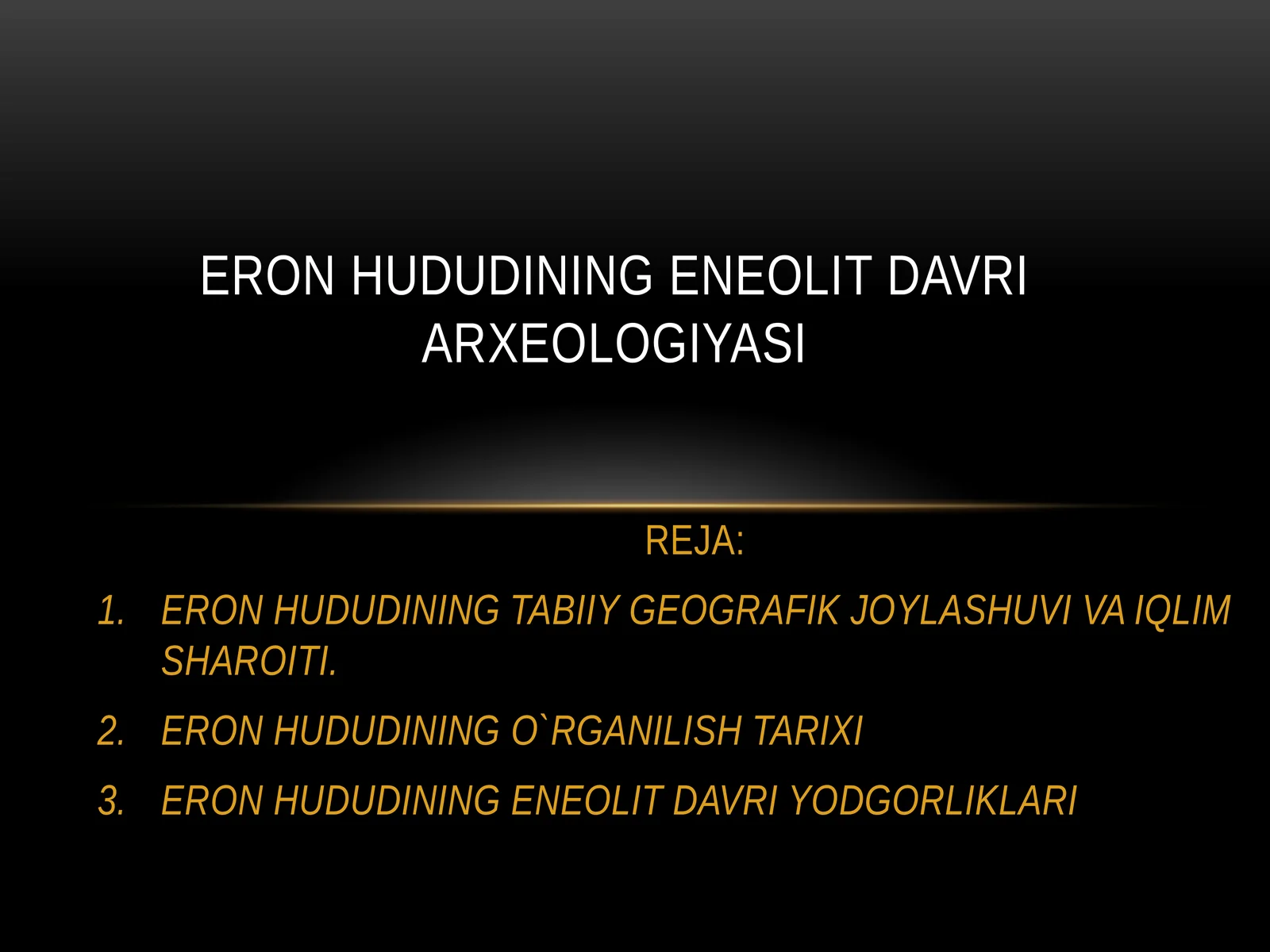 ERON HUDUDINING TABIIY GEOGRAFIK JOYLASHUVI VA IQLIM SHAROITI