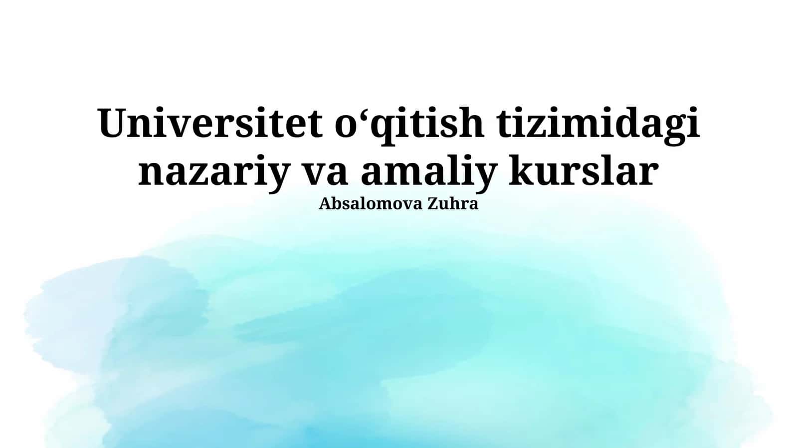 Universitet oʻqitish tizimidagi nazariy va amaliy kurslar
