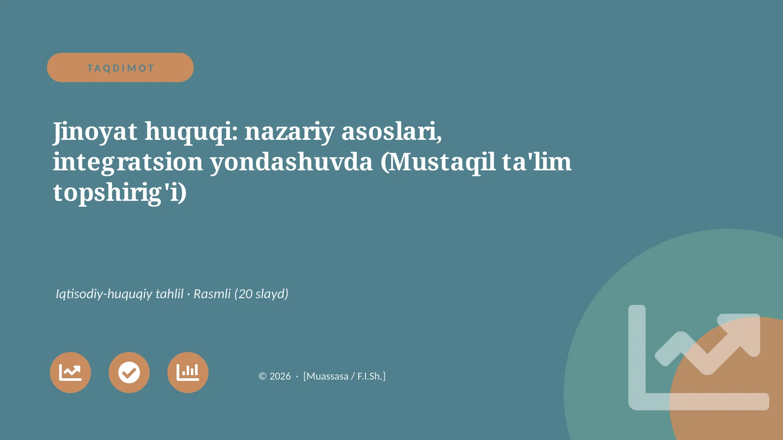 Jinoyat huquqi: nazariy asoslari, integratsion yondashuvda (Mustaqil ta'lim topshirig'i)