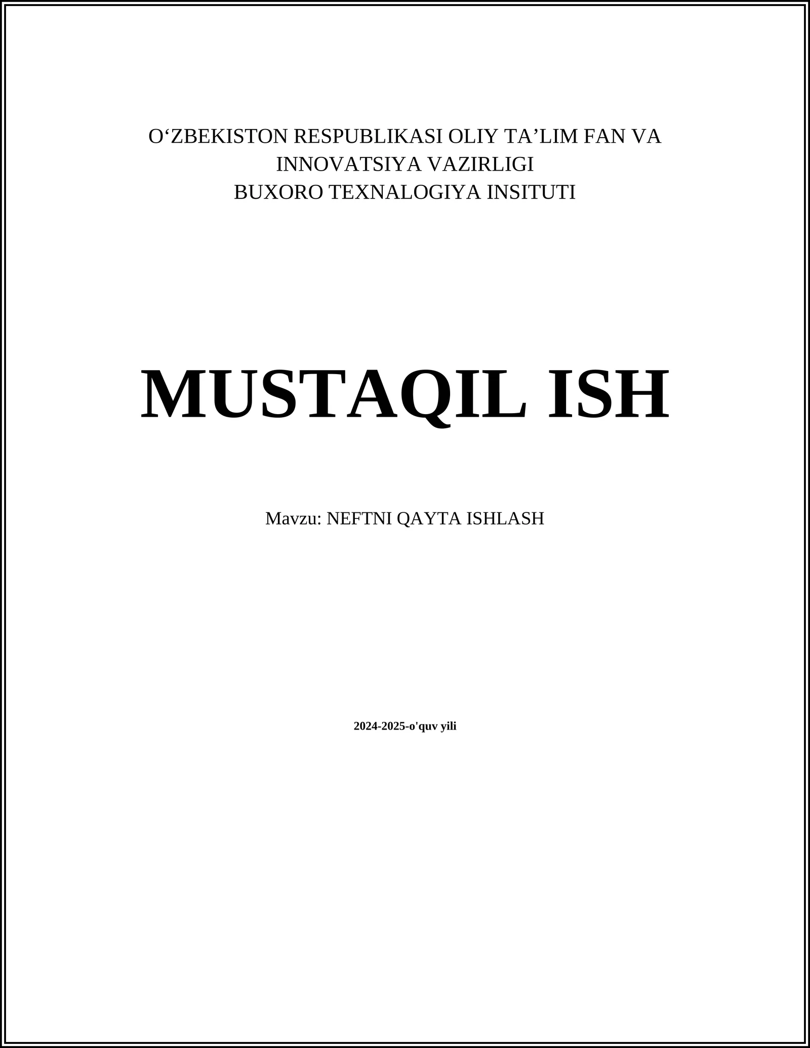 MUSTAQIL ISH Mavzu: NEFTNI QAYTA ISHLASH
